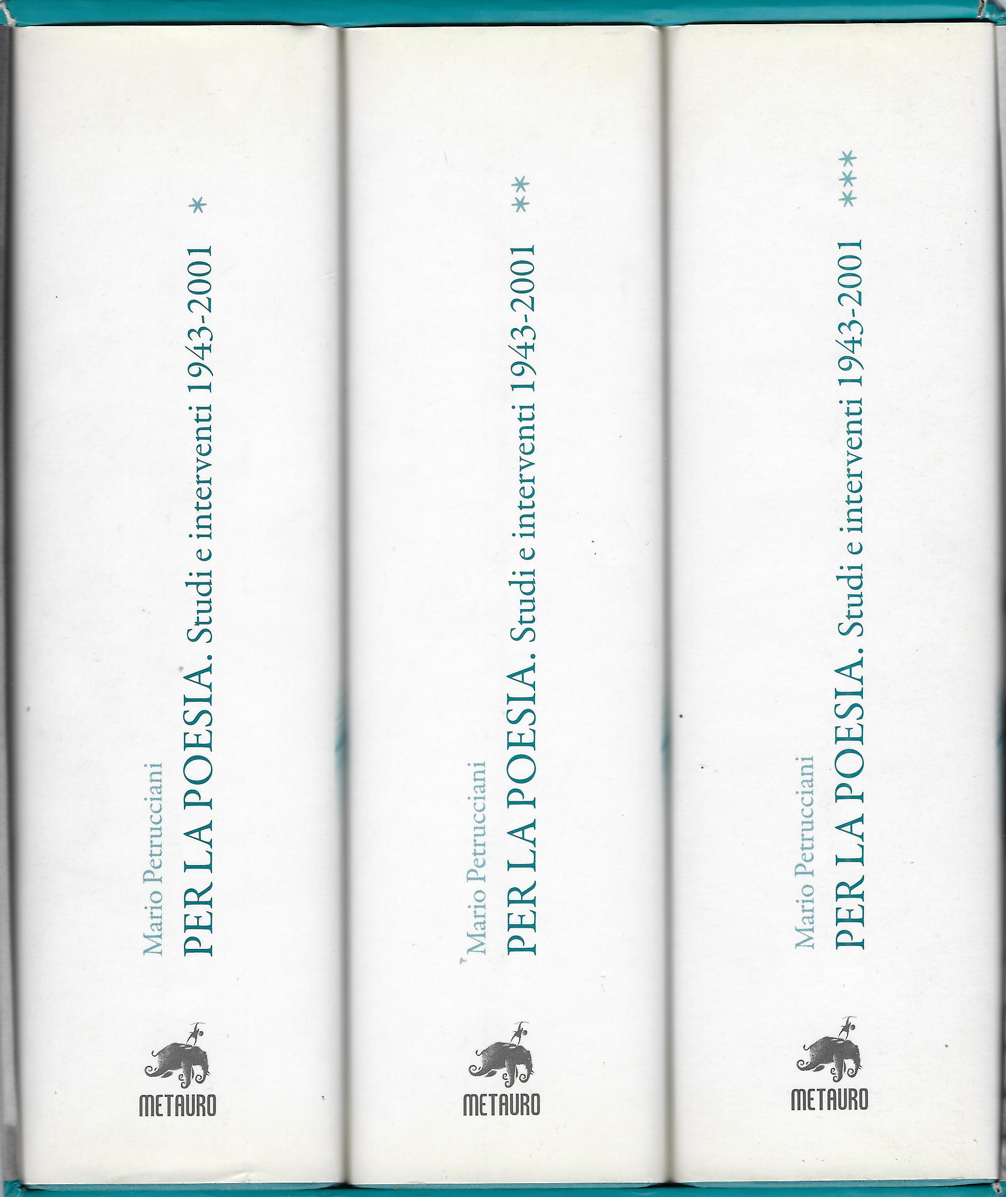 Per la poesia : studi e interventi 1943-2001