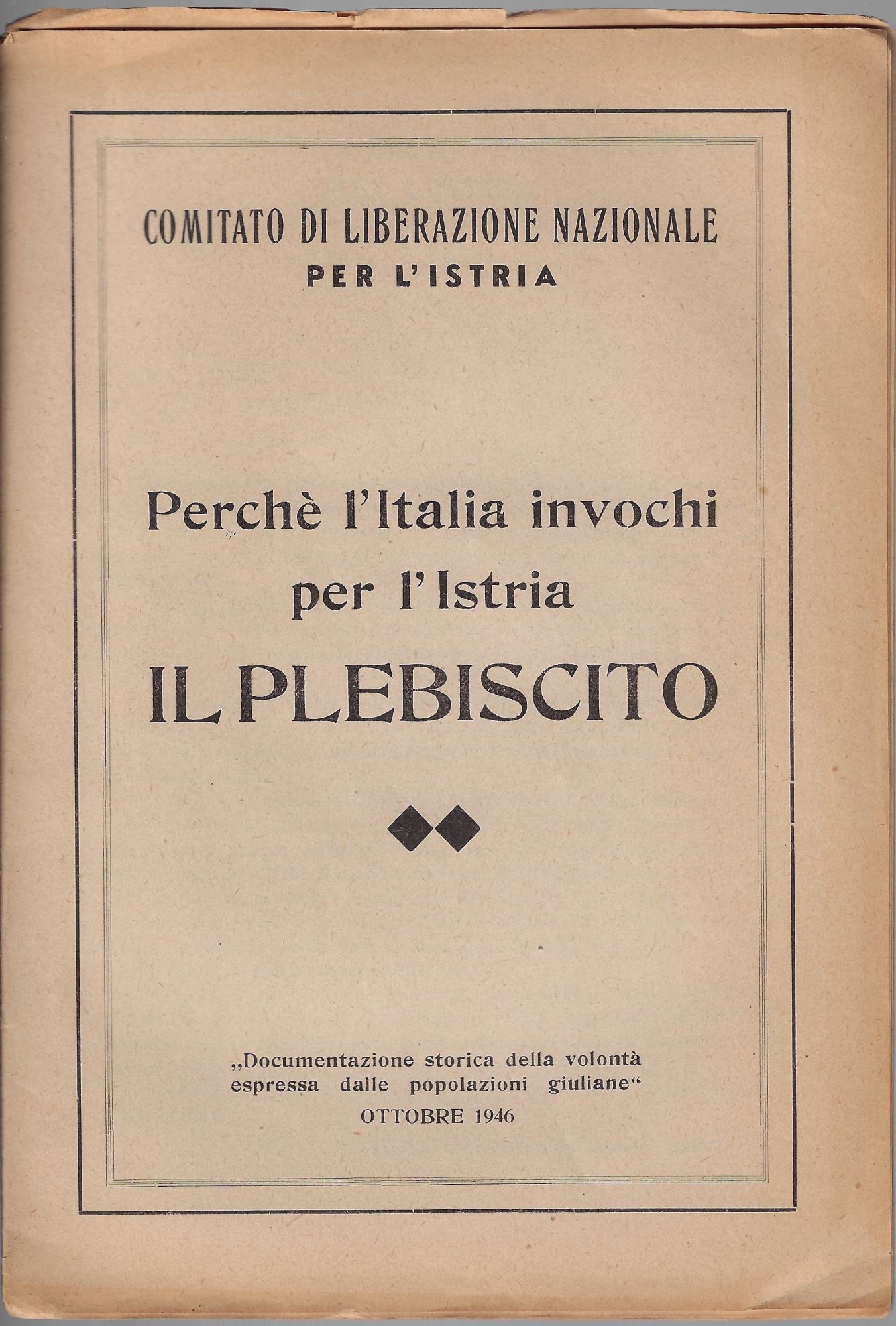 Perchè l'Italia invochi per l'istria il plebiscito