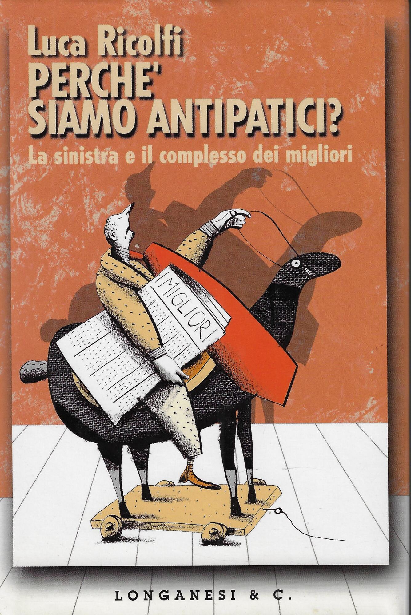 Perchè siamo antipatici? La sinistra e il complesso dei migliori