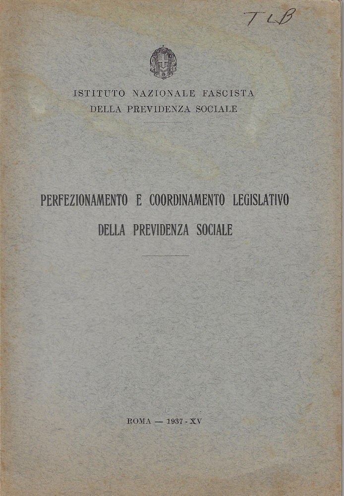 Perfezionamento e coordinamento legislativo della previdenza sociale