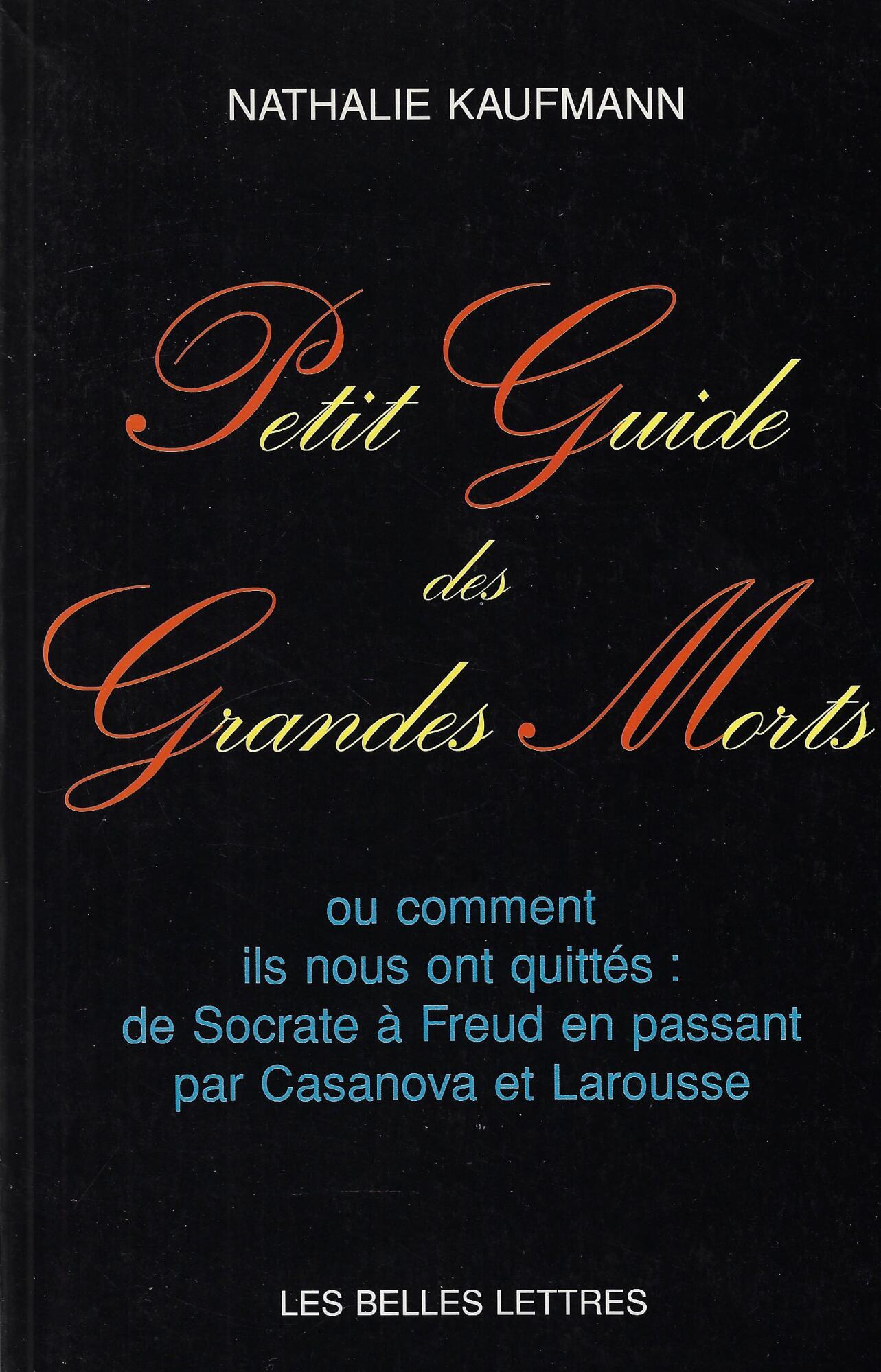 Petit guide des grandes morts ou Comment ils nous ont …
