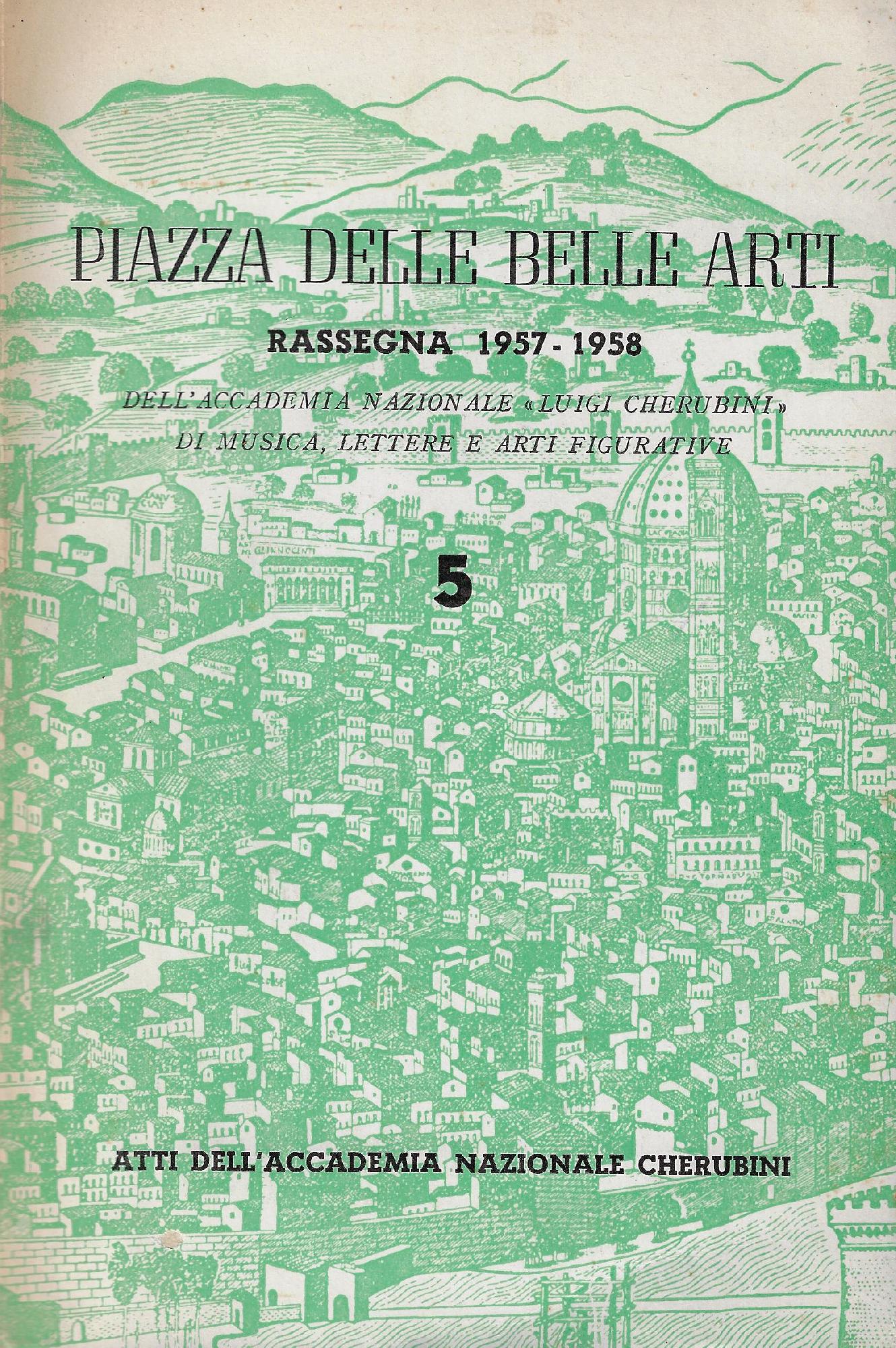 Piazza delle belle arti : 5. rassegna 1957-1958 dell'Accademia Nazionale …