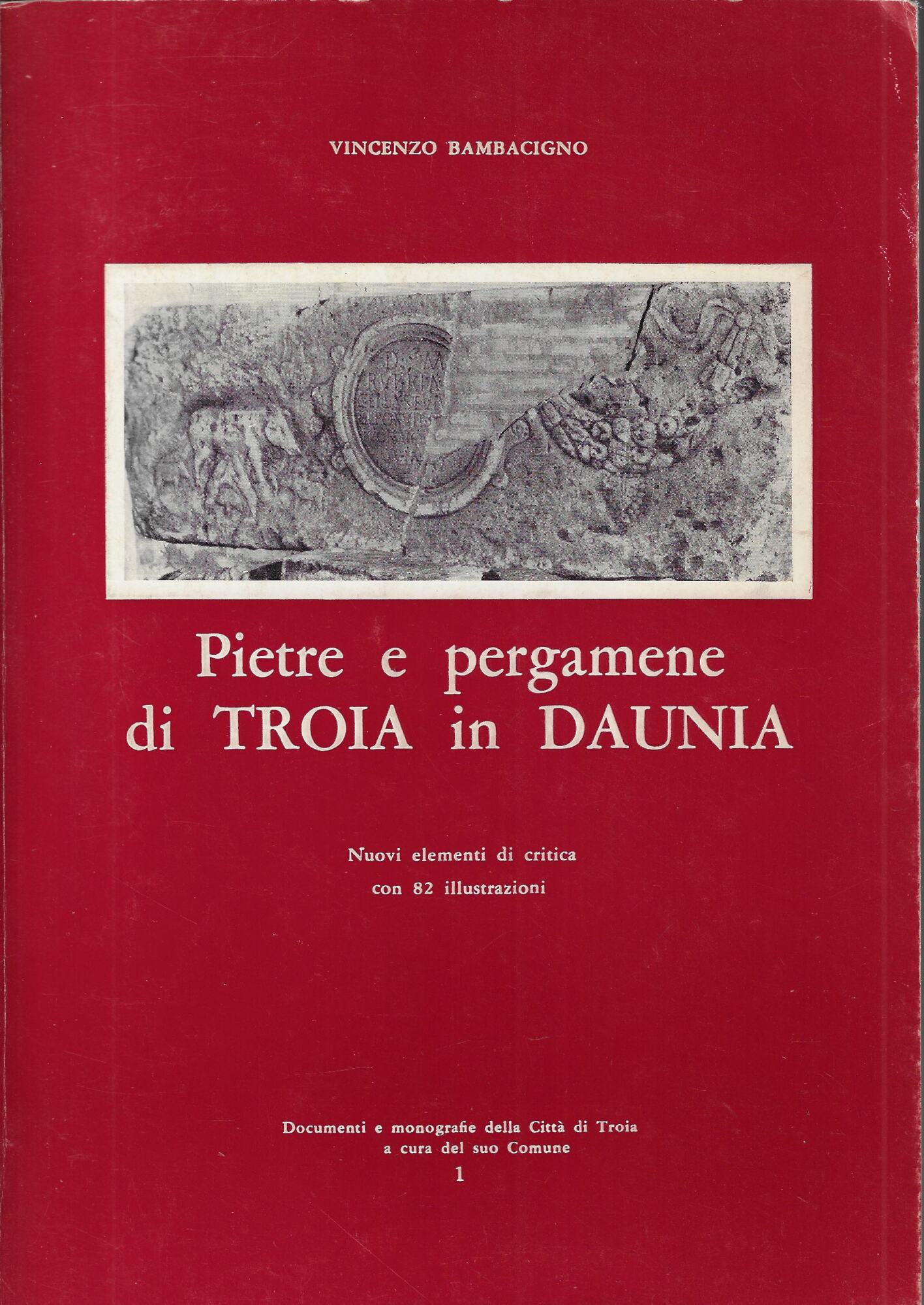 Pietre e pergamene di Troia in Daunia : nuovi elementi …