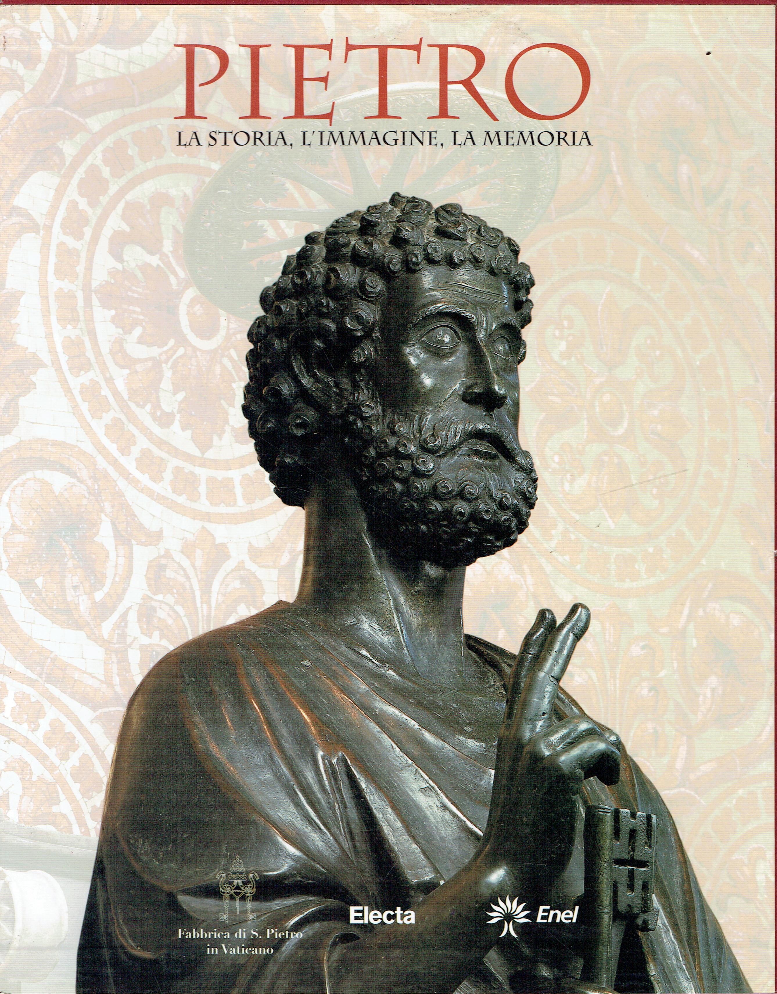 Pietro : la storia, l'immagine, la memoria