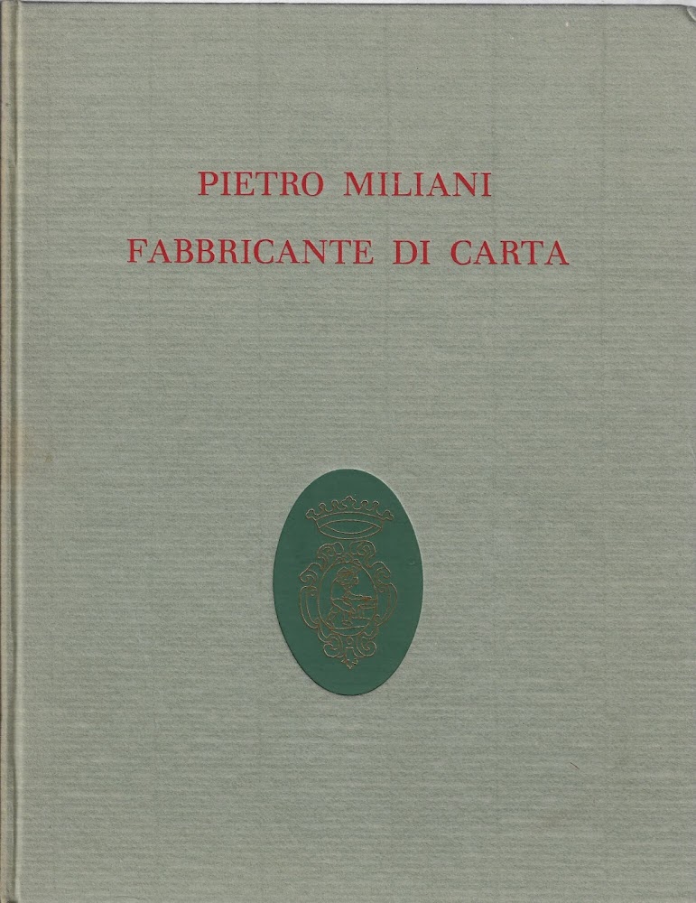 Pietro Miliani fabbricante di carta