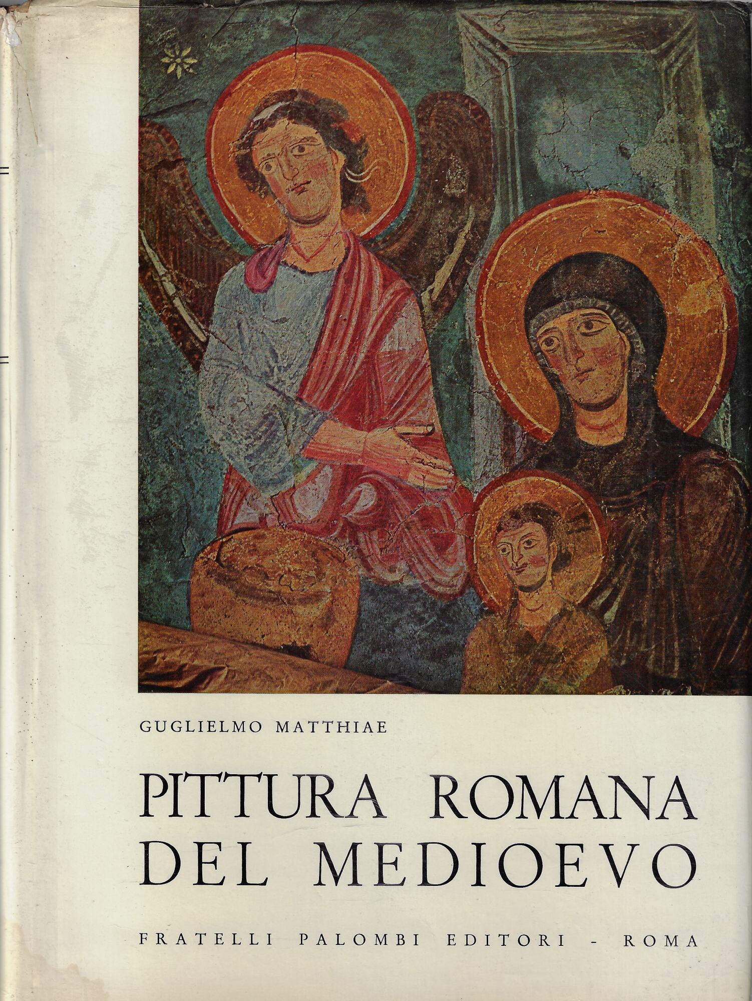 Pittura romana del Medioevo, volume secondo: (Secoli XI - XIV)