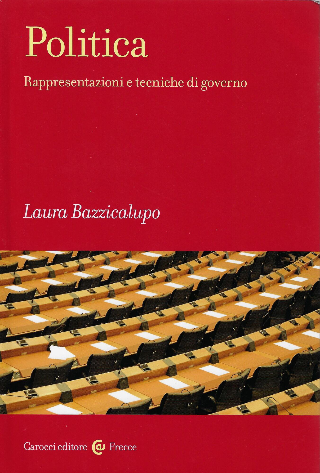 Politica. Rappresentazioni e tecniche di governo