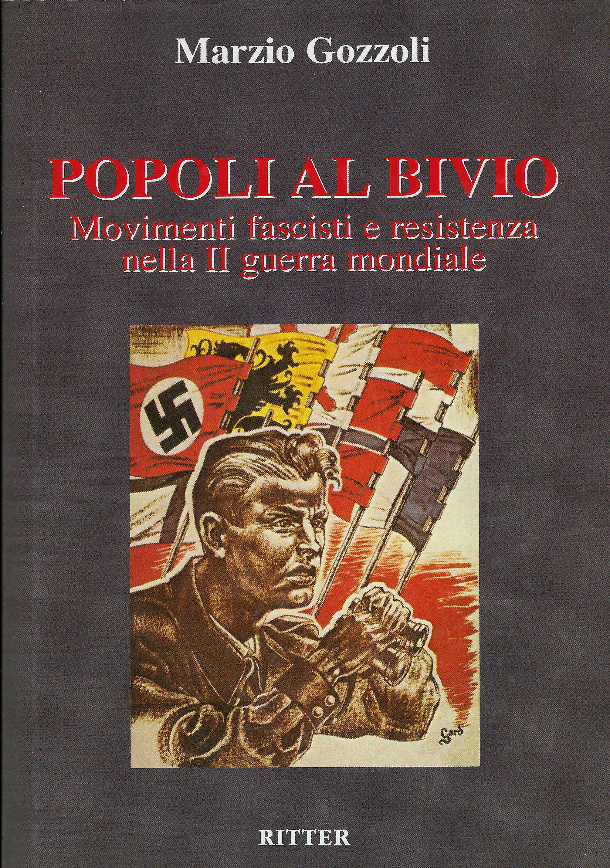 Popoli al bivio : movimenti fascisti e resistenza nella 2. …