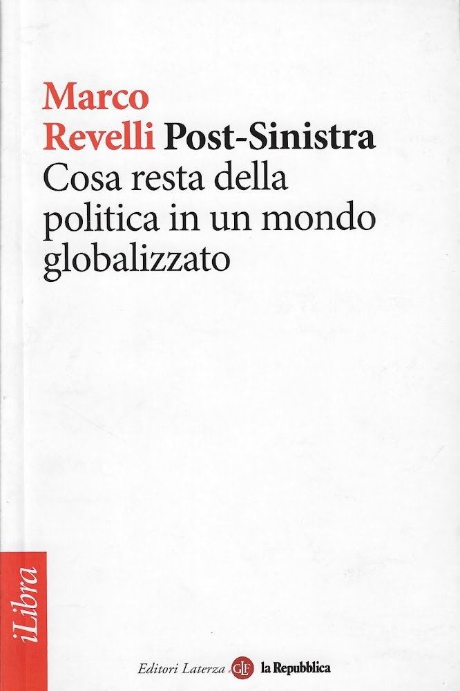 Post-sinistra:: cosa resta della politica in un mondo globalizzato