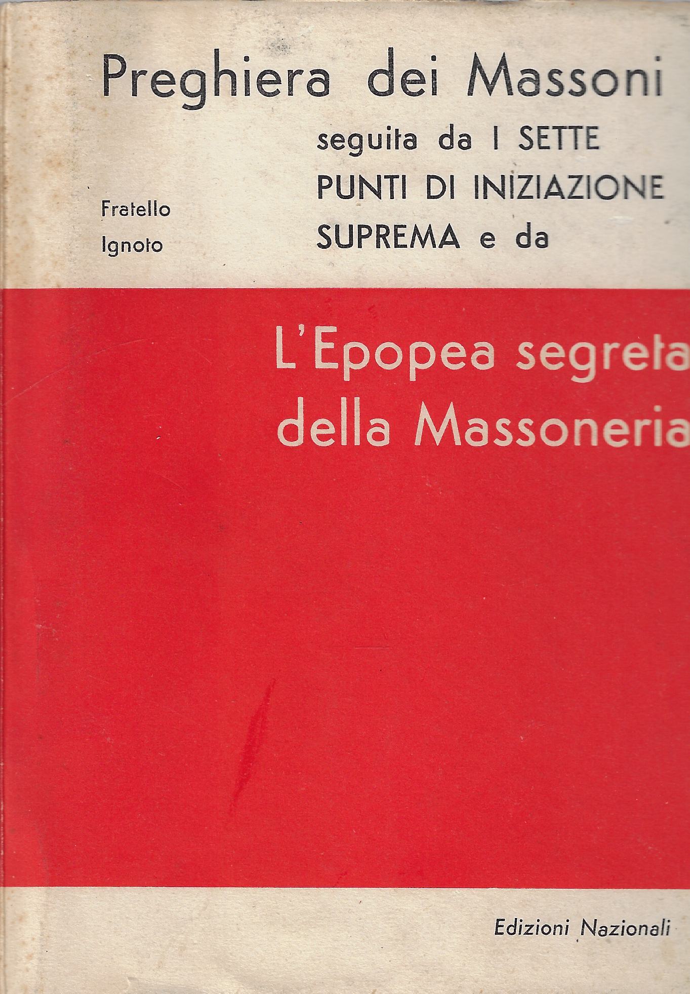 Preghiera dei Massoni seguita da I sette punti di iniziazione …