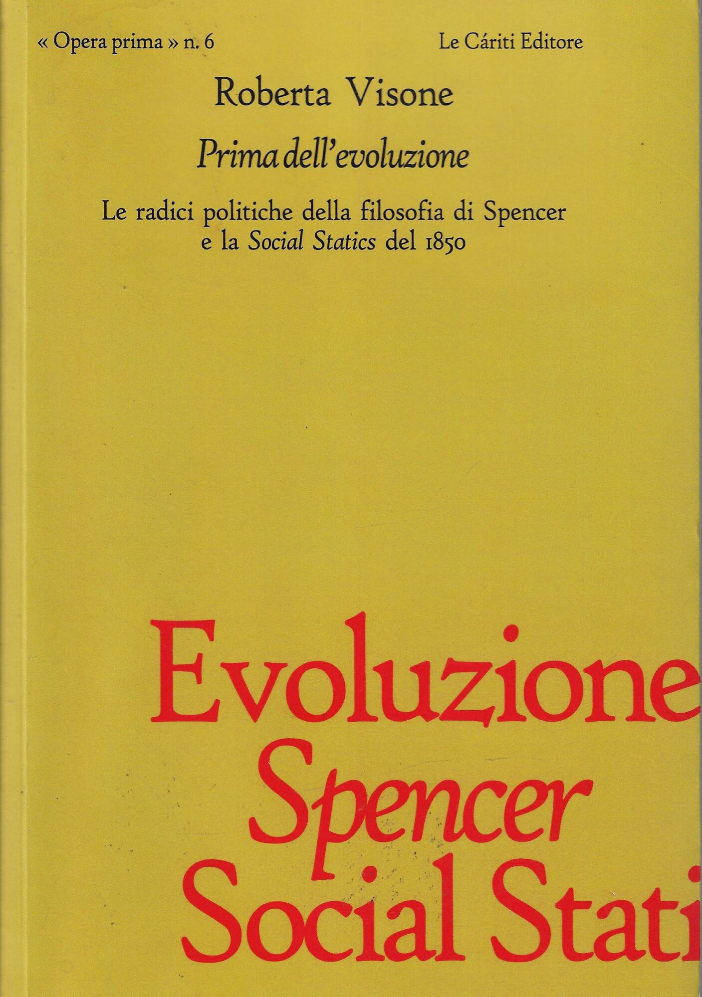 Prima dell'evoluzione : le radici politiche della filosofia di Spencer …