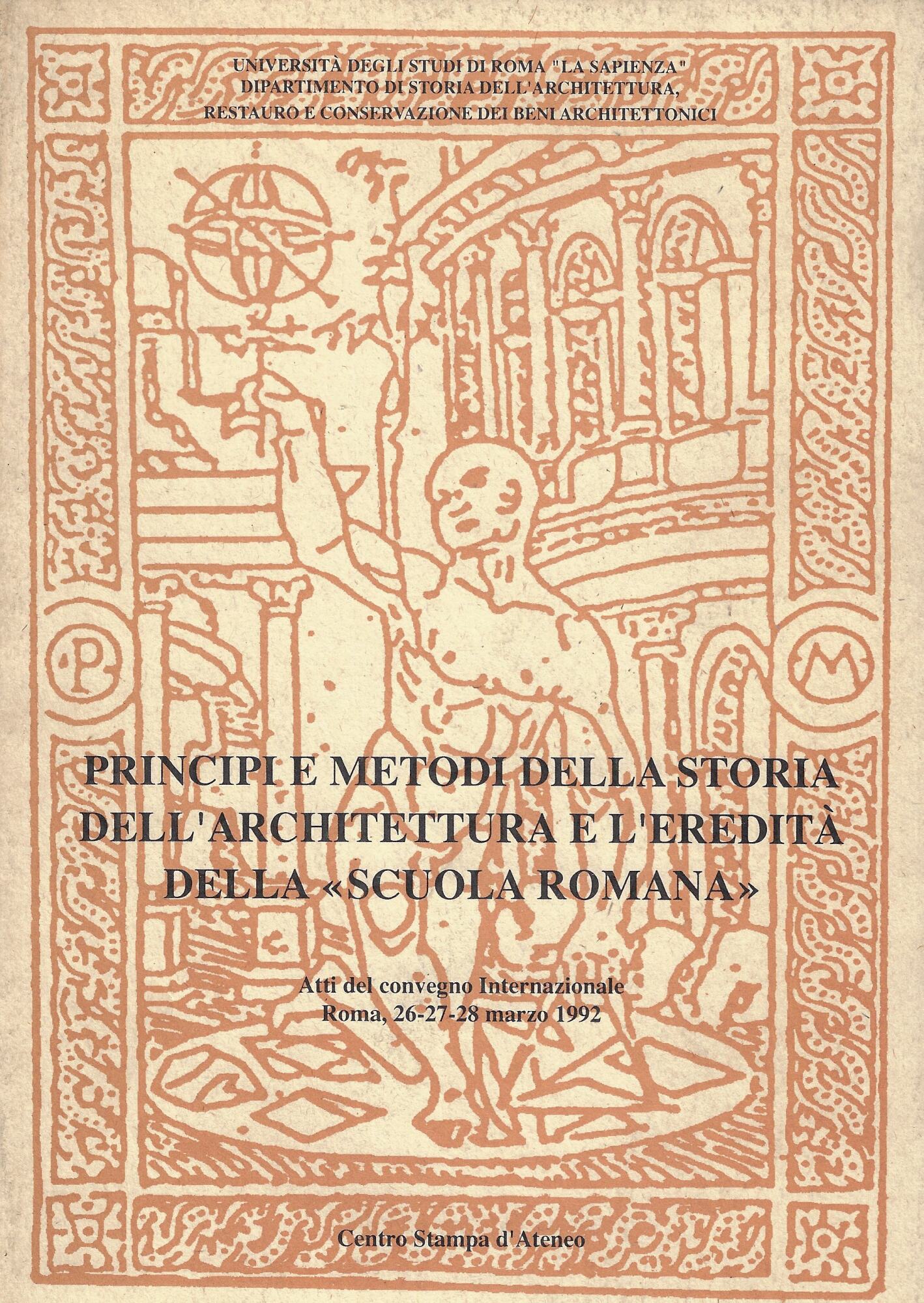 Principi e metodi della storia dell'architettura e l'eredità della 'scuola …