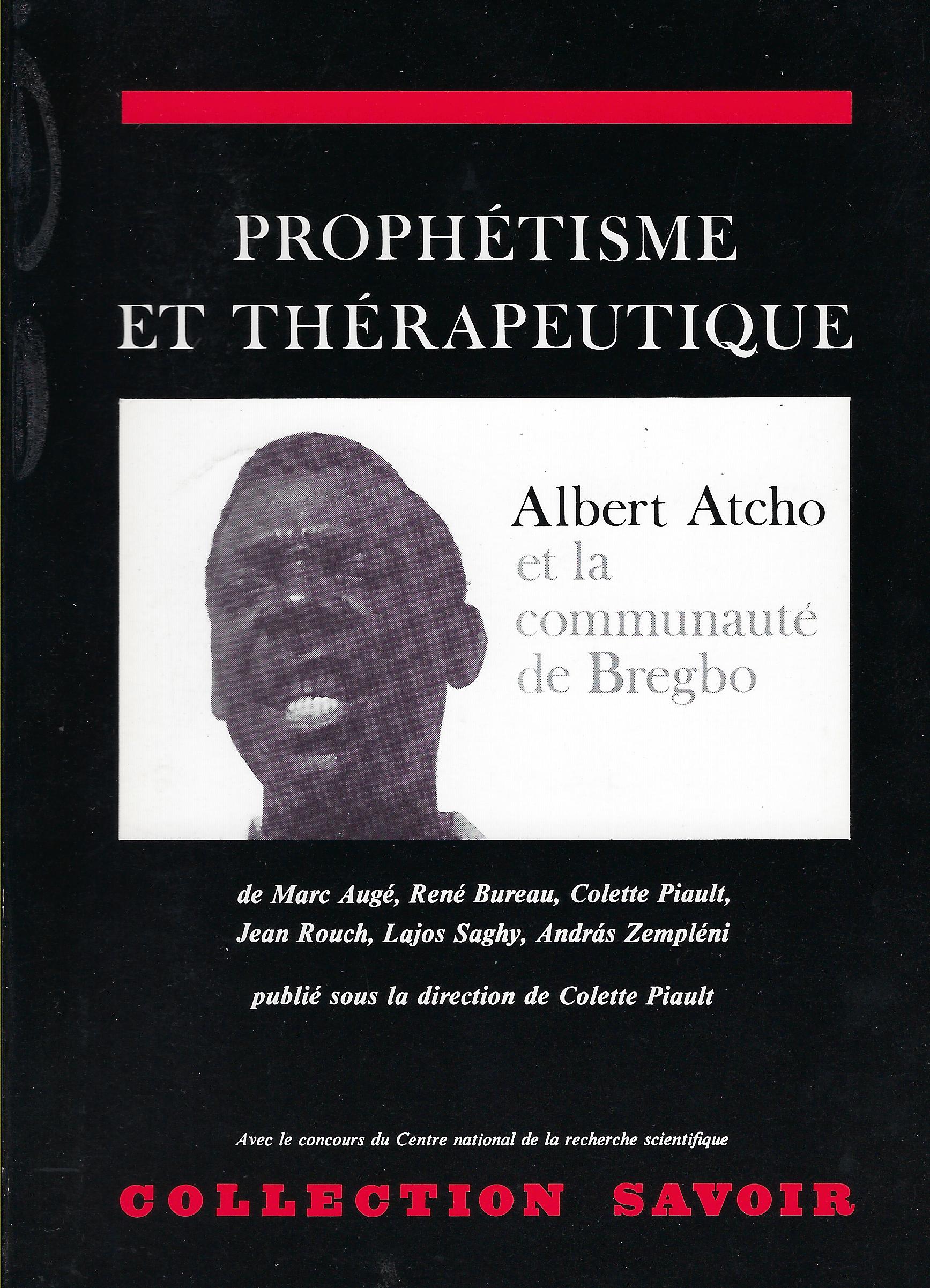 Prophetisme et therapeutique : Albert Atcho et la communaute de …