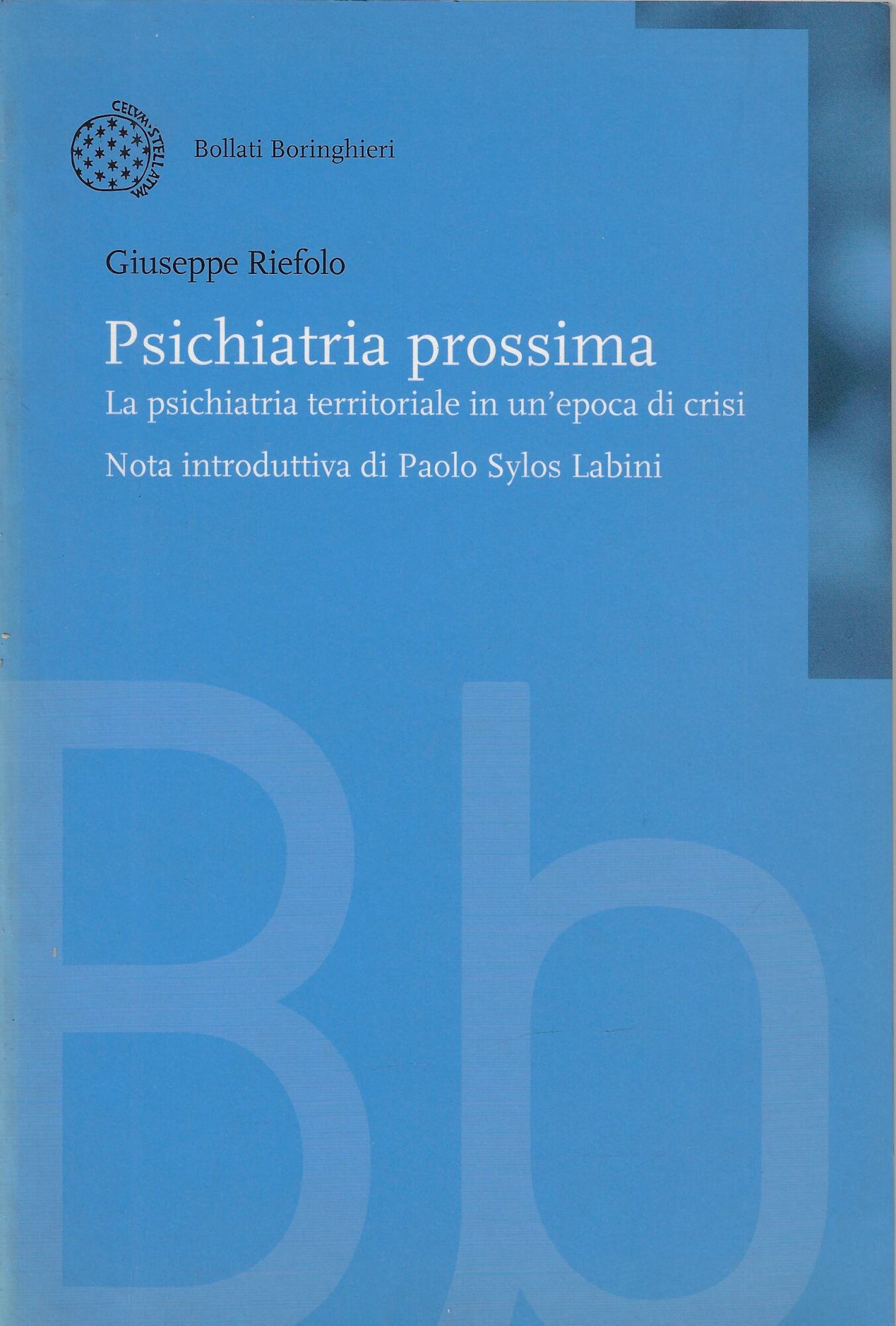 Psichiatria prossima. La psichiatria territoriale in un'epoca di cri si
