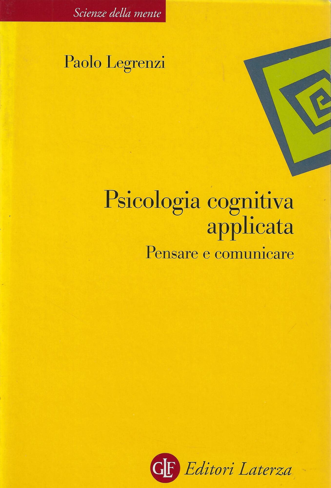 Psicologia cognitiva applicata. Pensare e comunicare