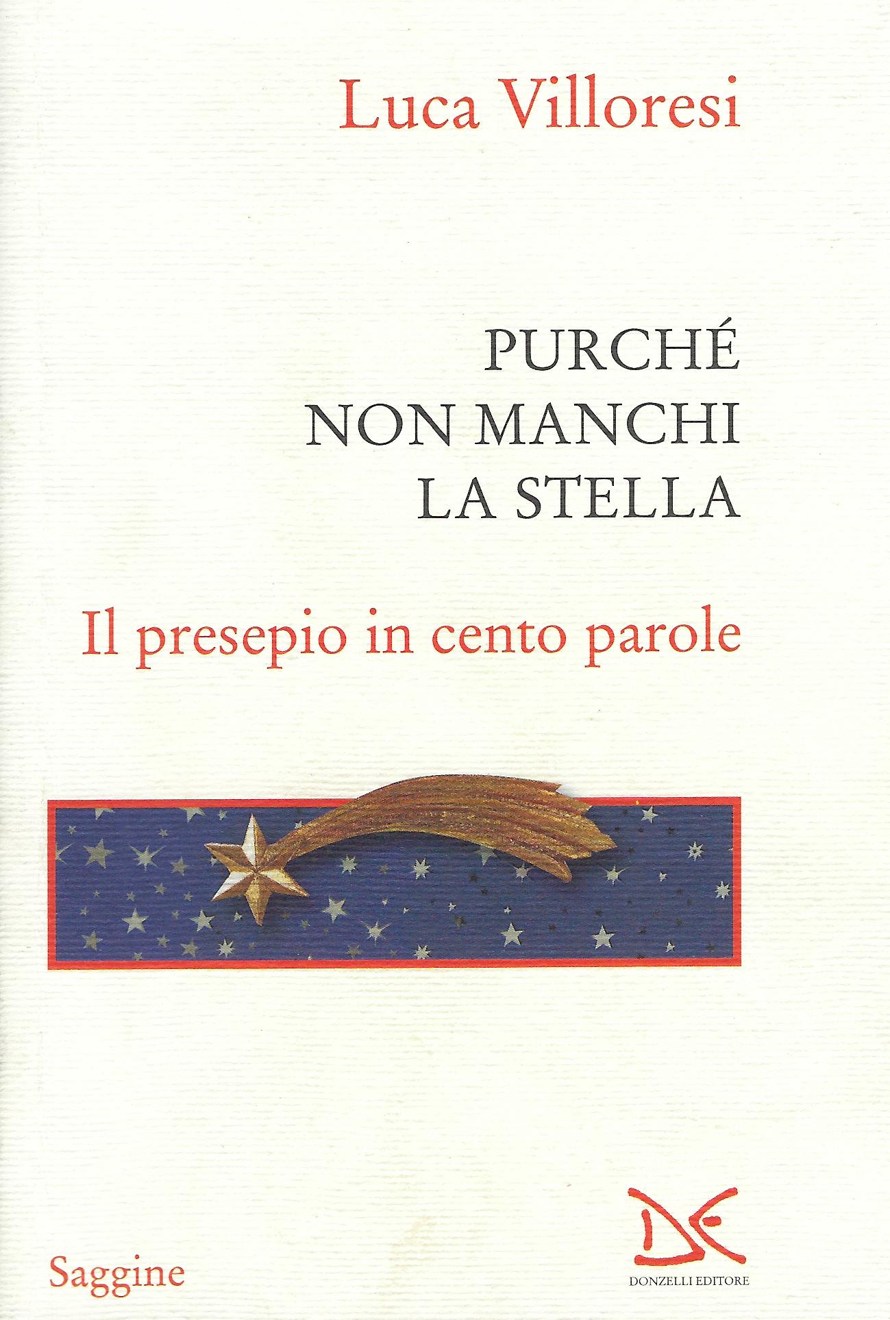 Purché non manchi la stella : il presepe in cento …