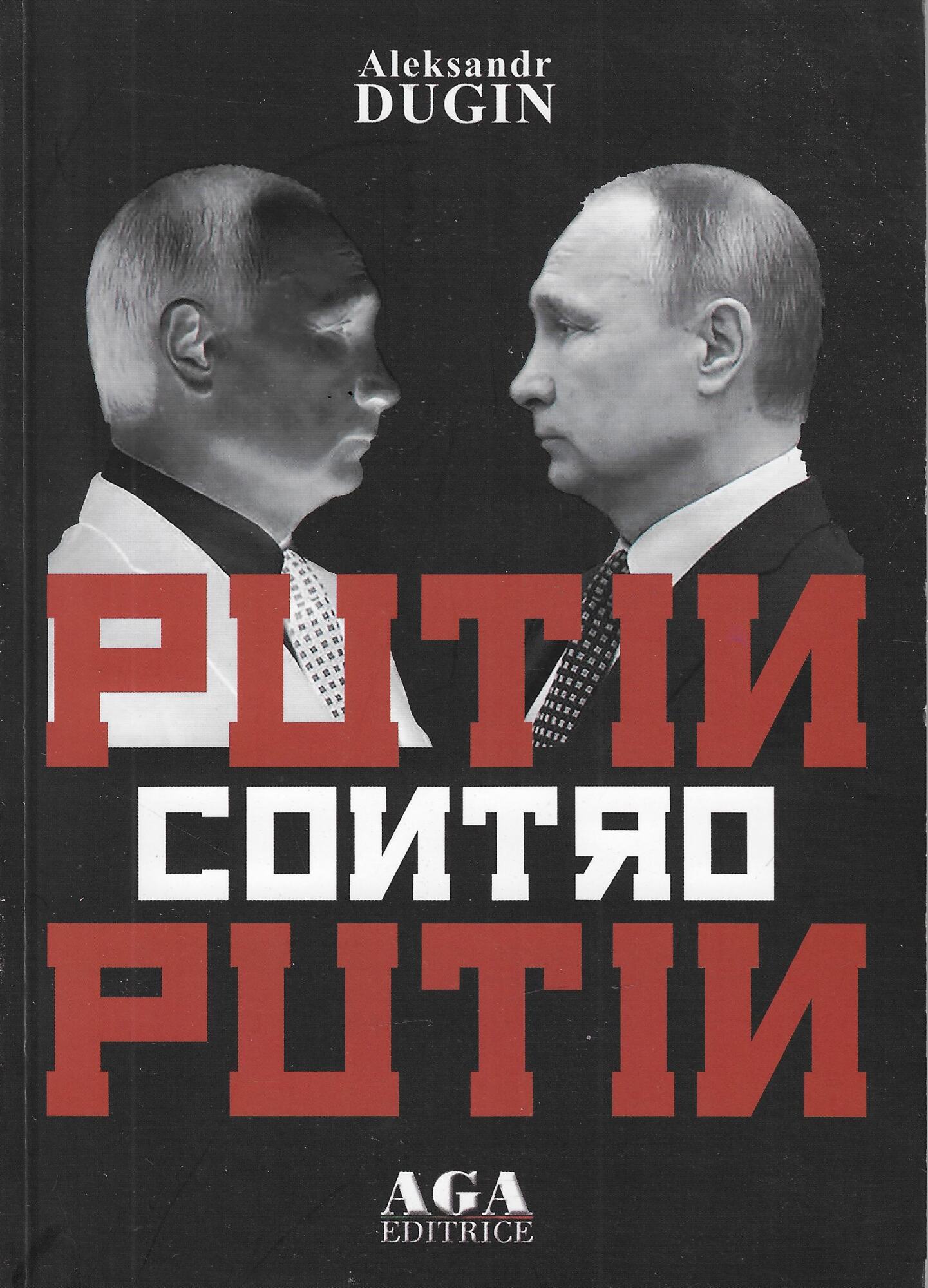 Putin contro Putin : l'uomo del destino