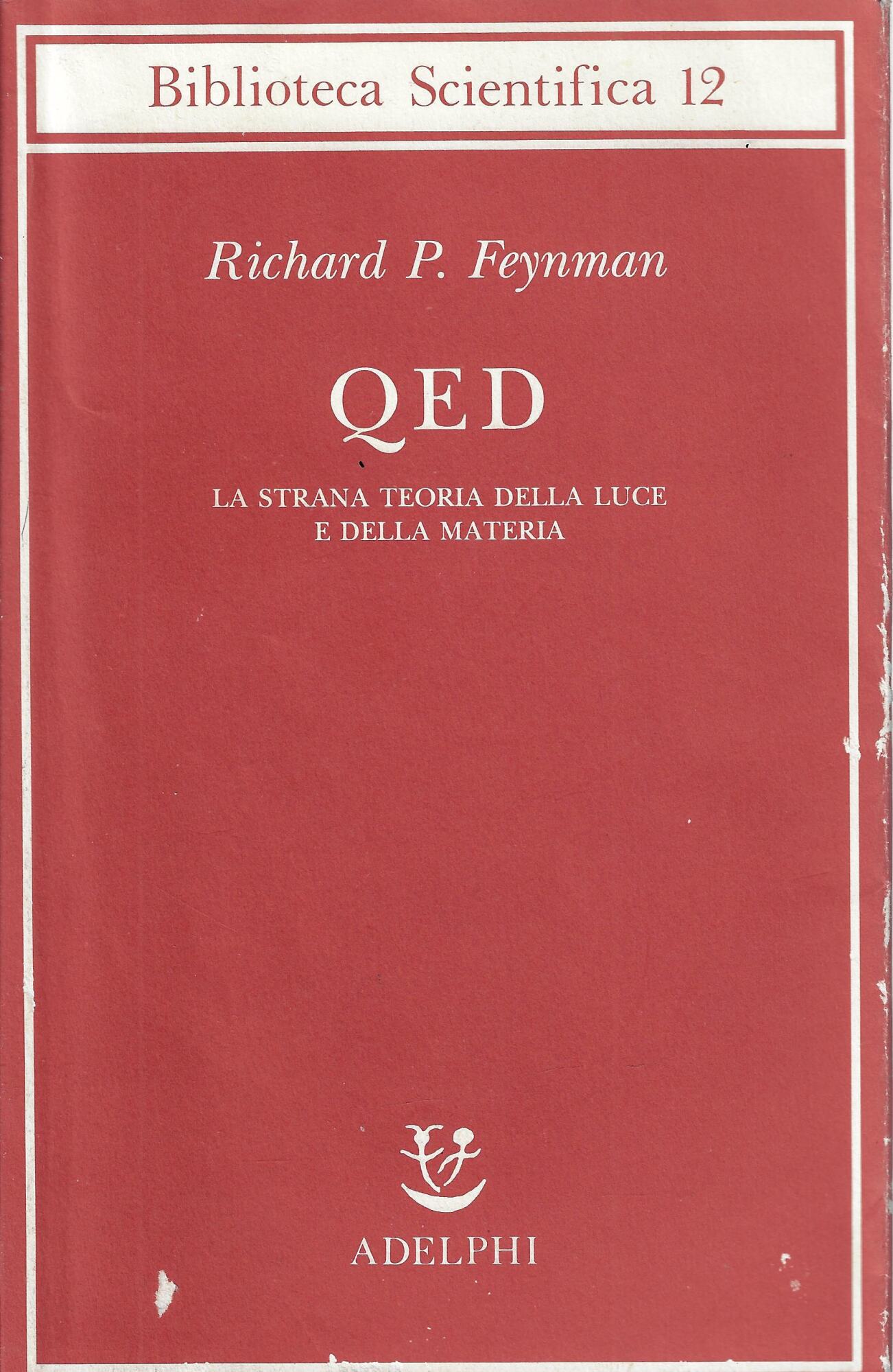 QED. La strana teoria della luce e della materia