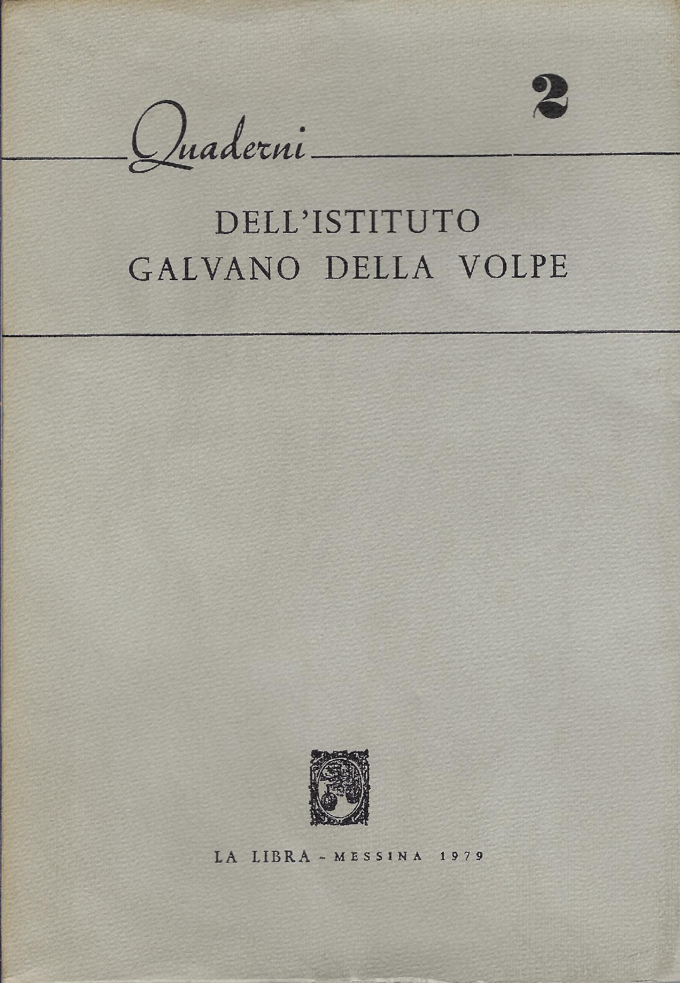 Quaderni dell'Istituto Galvano della Volpe v. 2