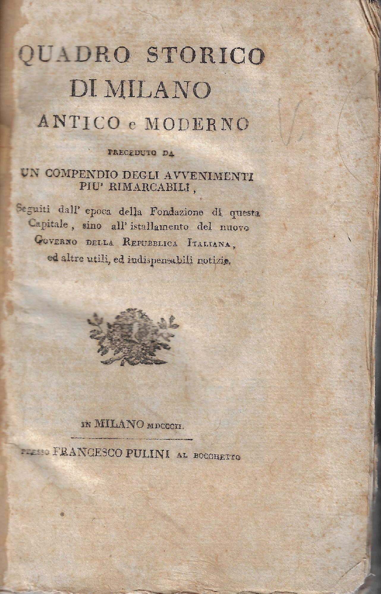 Quadro Storico di Milano Antico e moderno, preceduto da un …