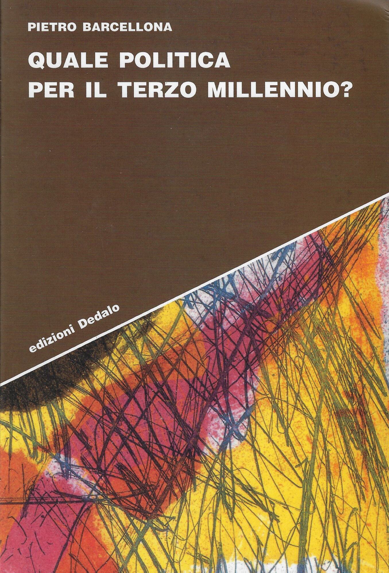 Quale politica per il Terzo millennio?
