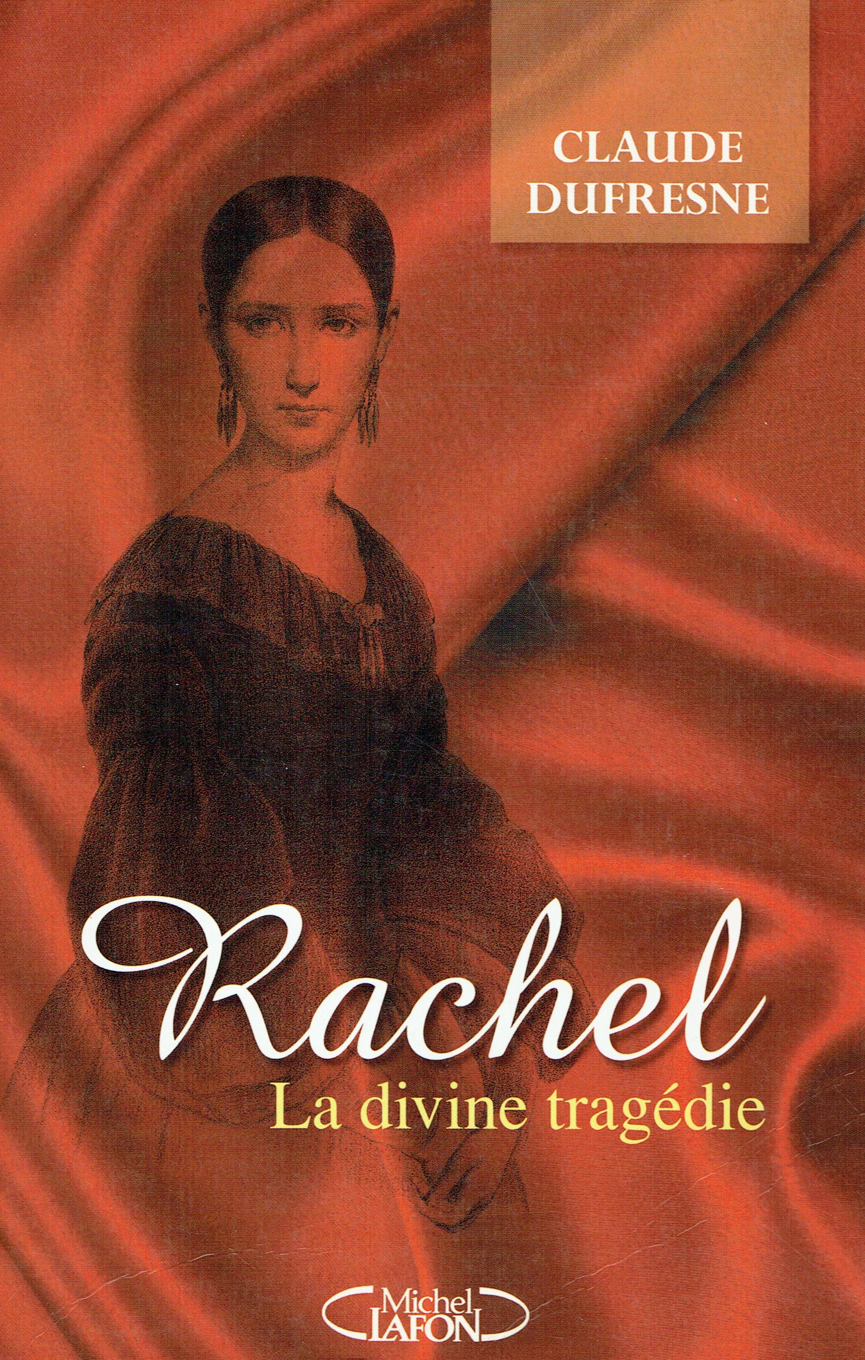 Rachel, la divine tragedie