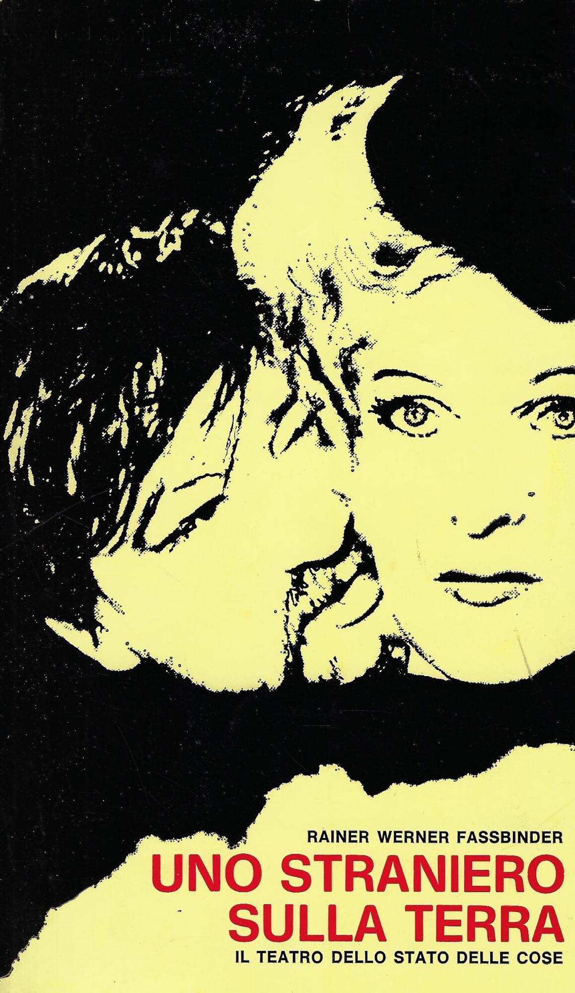 Rainer Werner Fassbinder: uno straniero sulla terra. Il teatro dello …