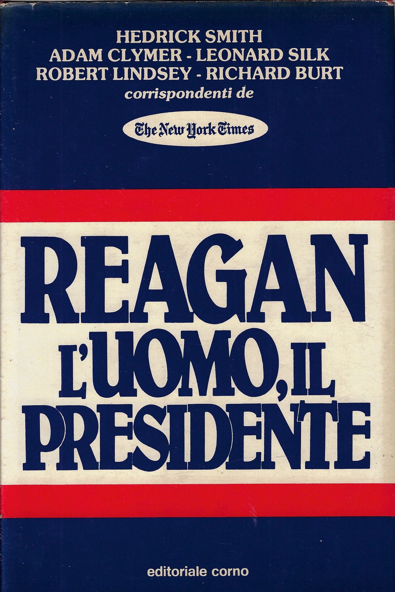 Reagan, l'uomo, il presidente