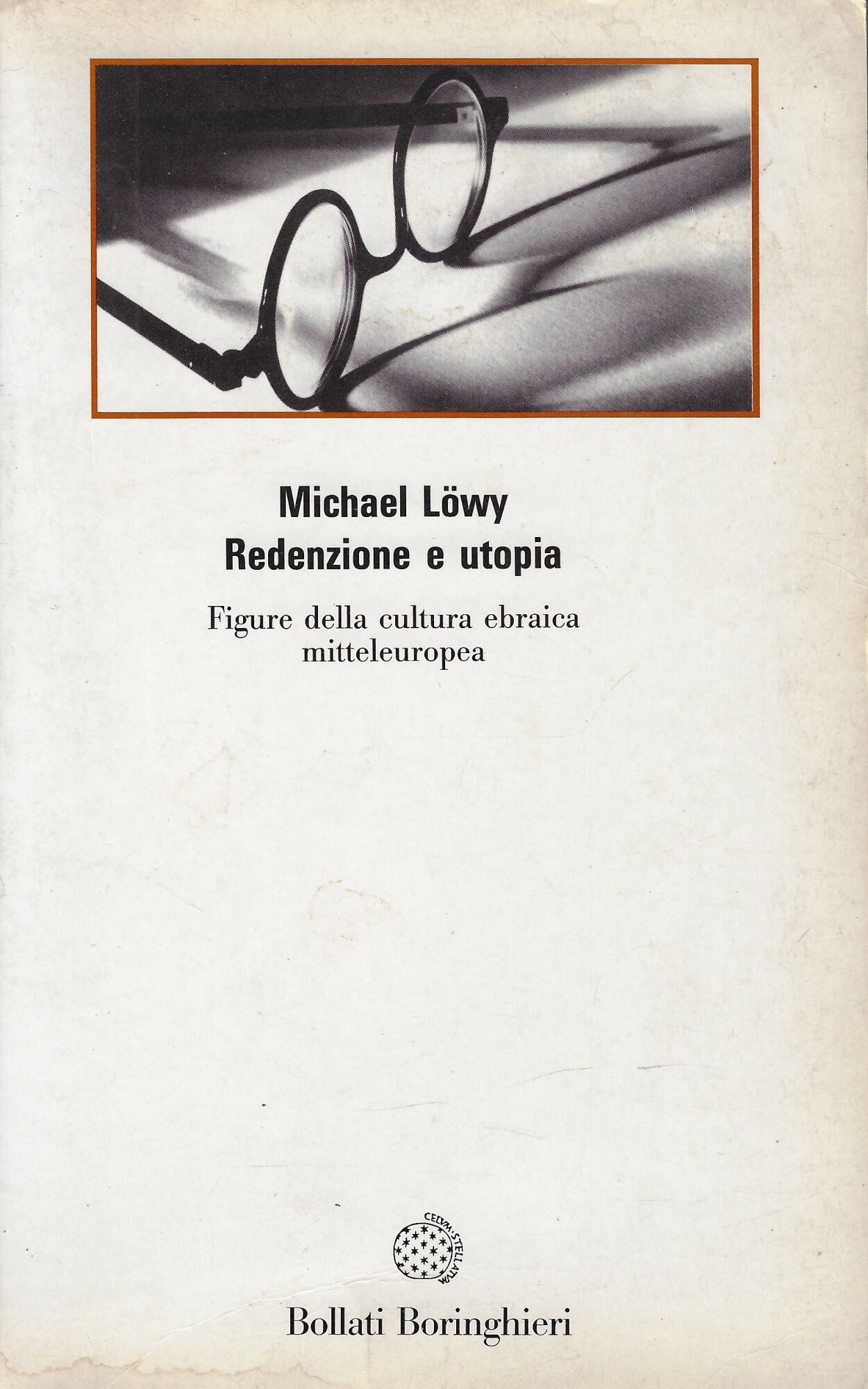 Redenzione e utopia. Figure della cultura ebraica mitteleuropea