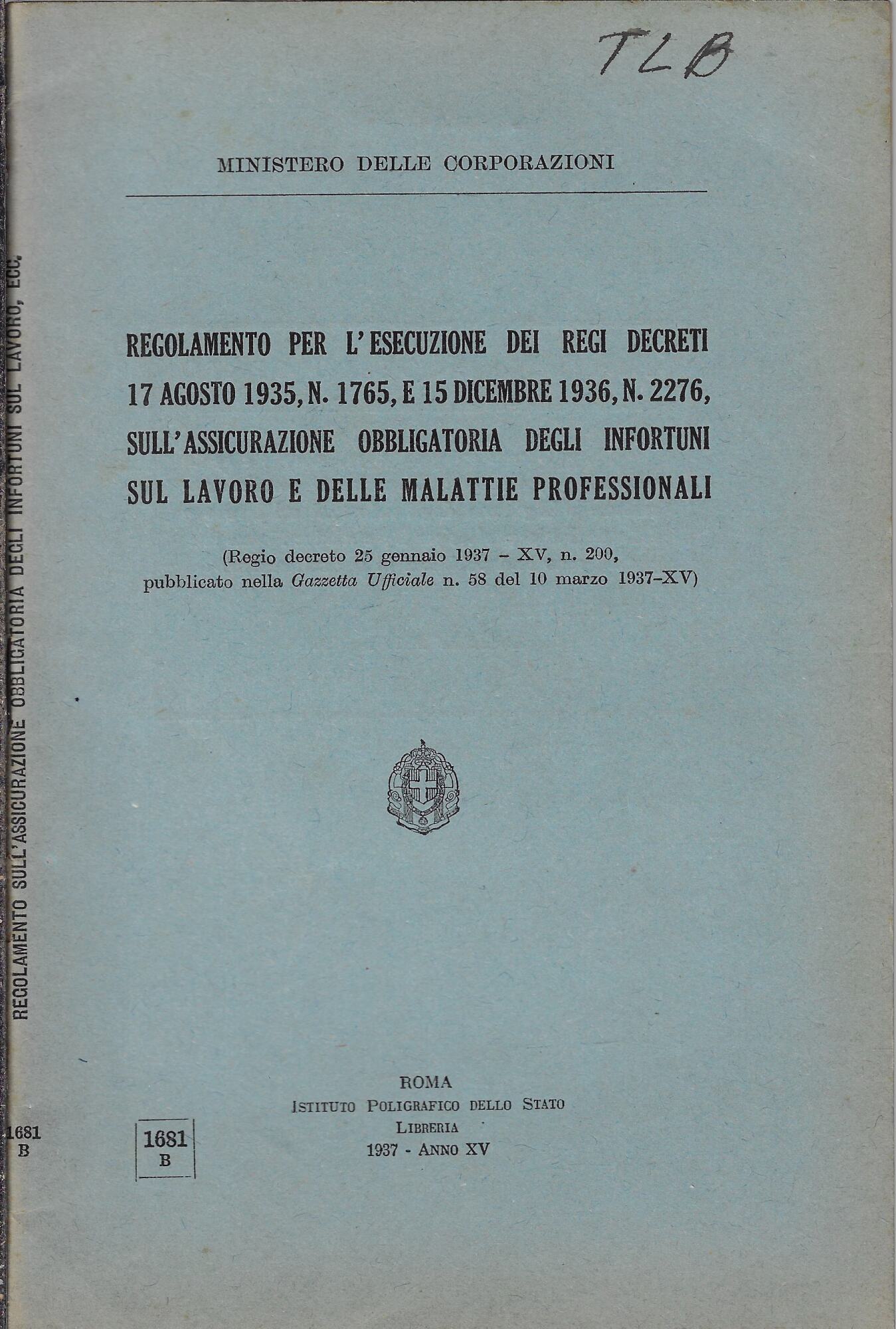 Regolamento per l'esecuzione dei regi decreti sull'assicurazione obbligatoria degli infortuni …