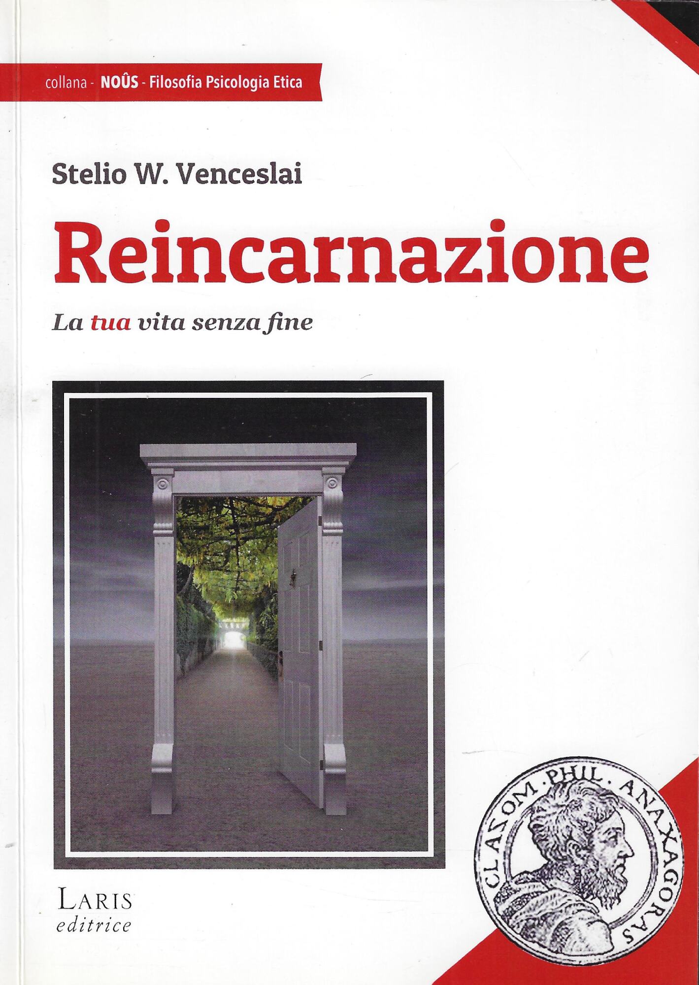 Reincarnazione. La tua vita senza fine