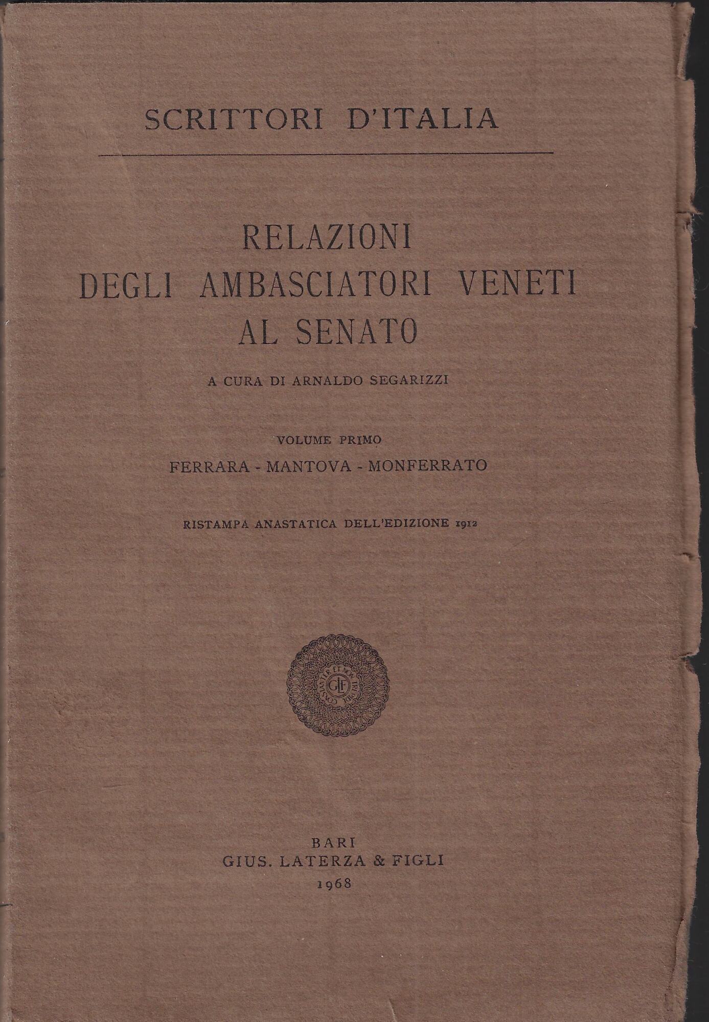 Relazioni degli ambasciatori veneti al Senato, v. 1: Ferrara, Mantova, …