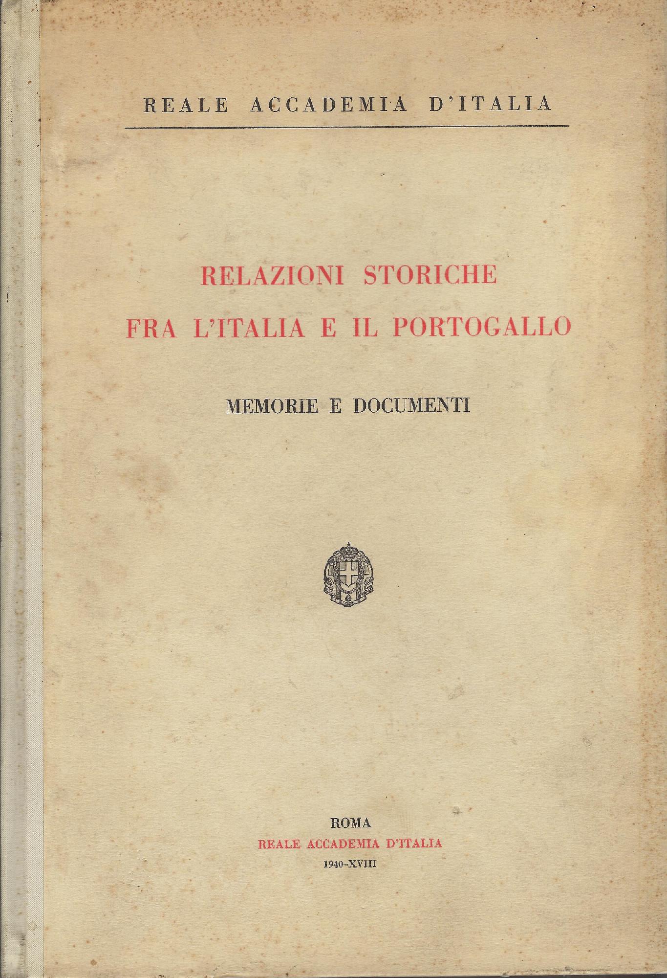 Relazioni storiche fra l'Italia e il Portogallo: memorie e documenti