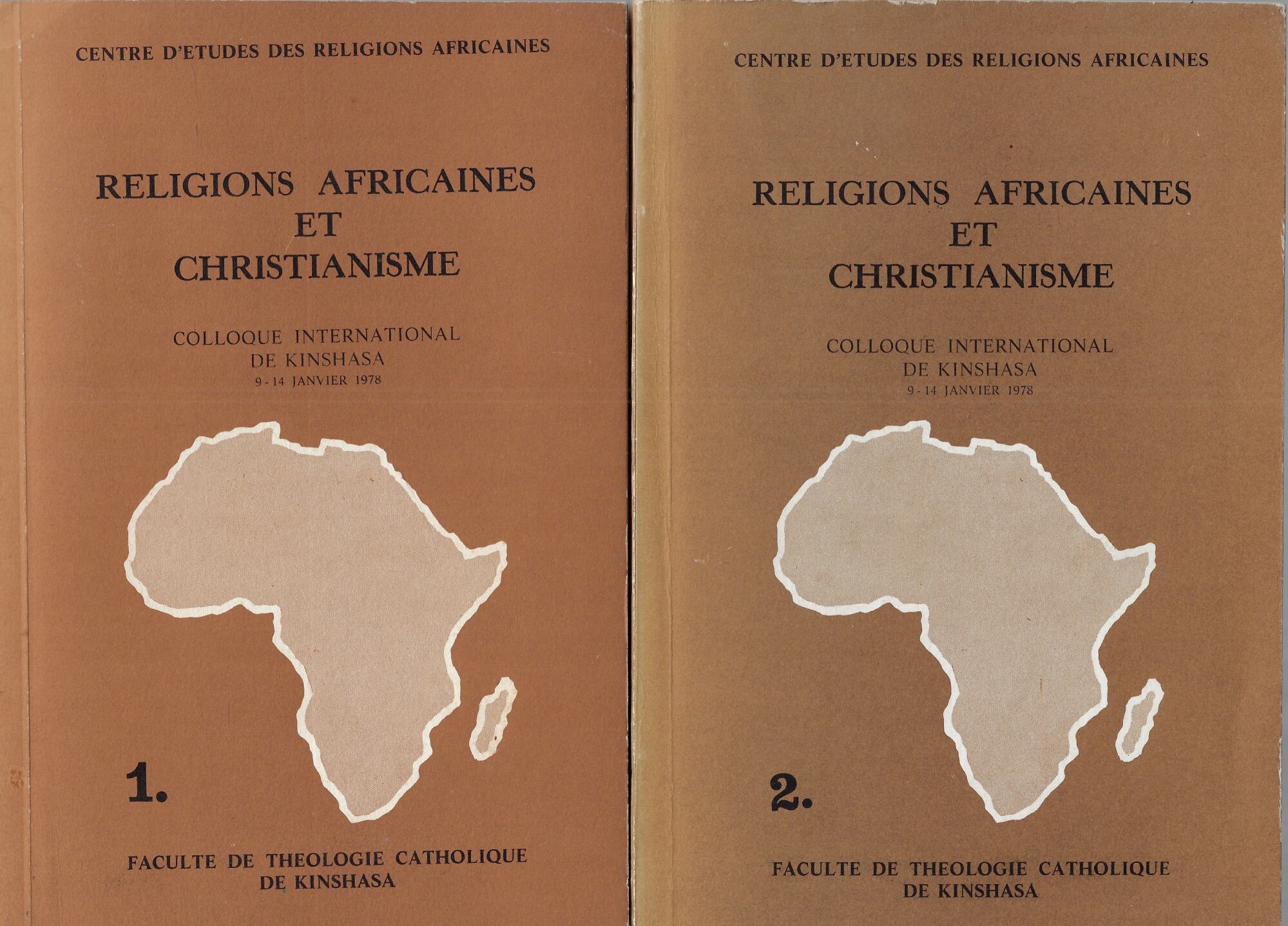 Religions africaines et christianisme: colloque international de Kinshasa, 9-14 Janvier …