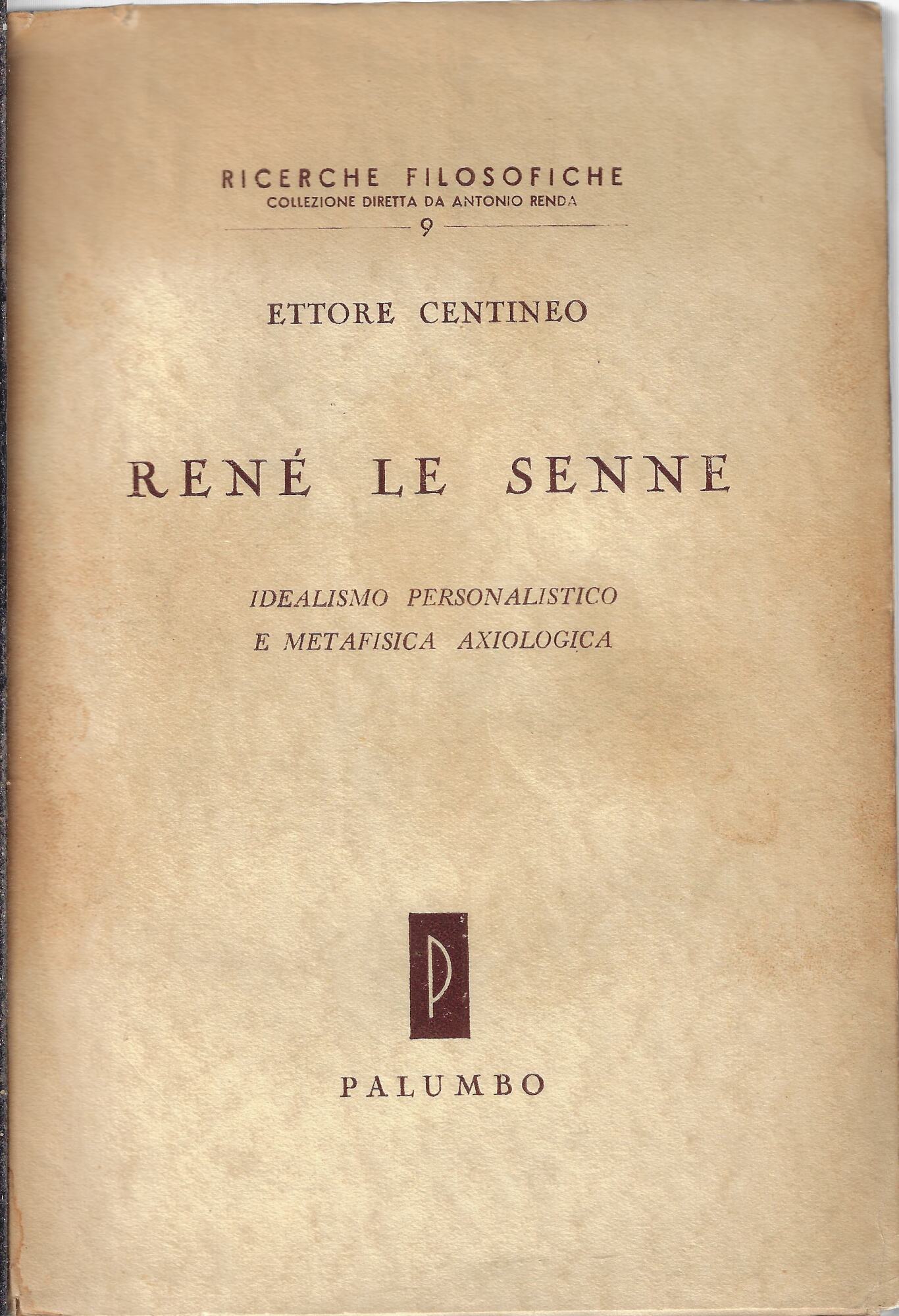 René Le Senne : idealismo personalistico e metafisica axiologica