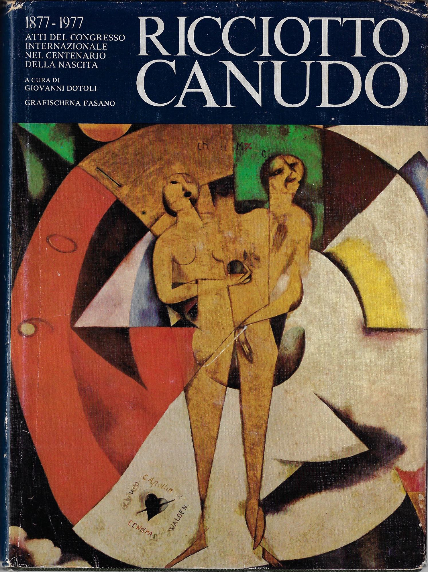 Ricciotto Canudo, 1877-1977 : atti del congresso internazionale nel centenario …