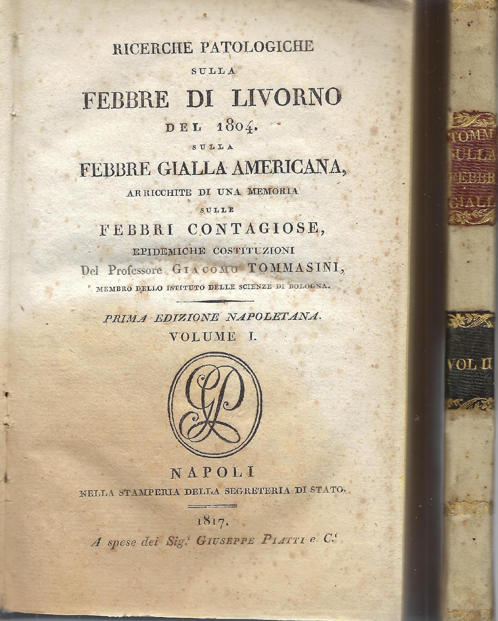 Ricerche patologiche sulla febbre di Livorno del 1804, sulla febbre …