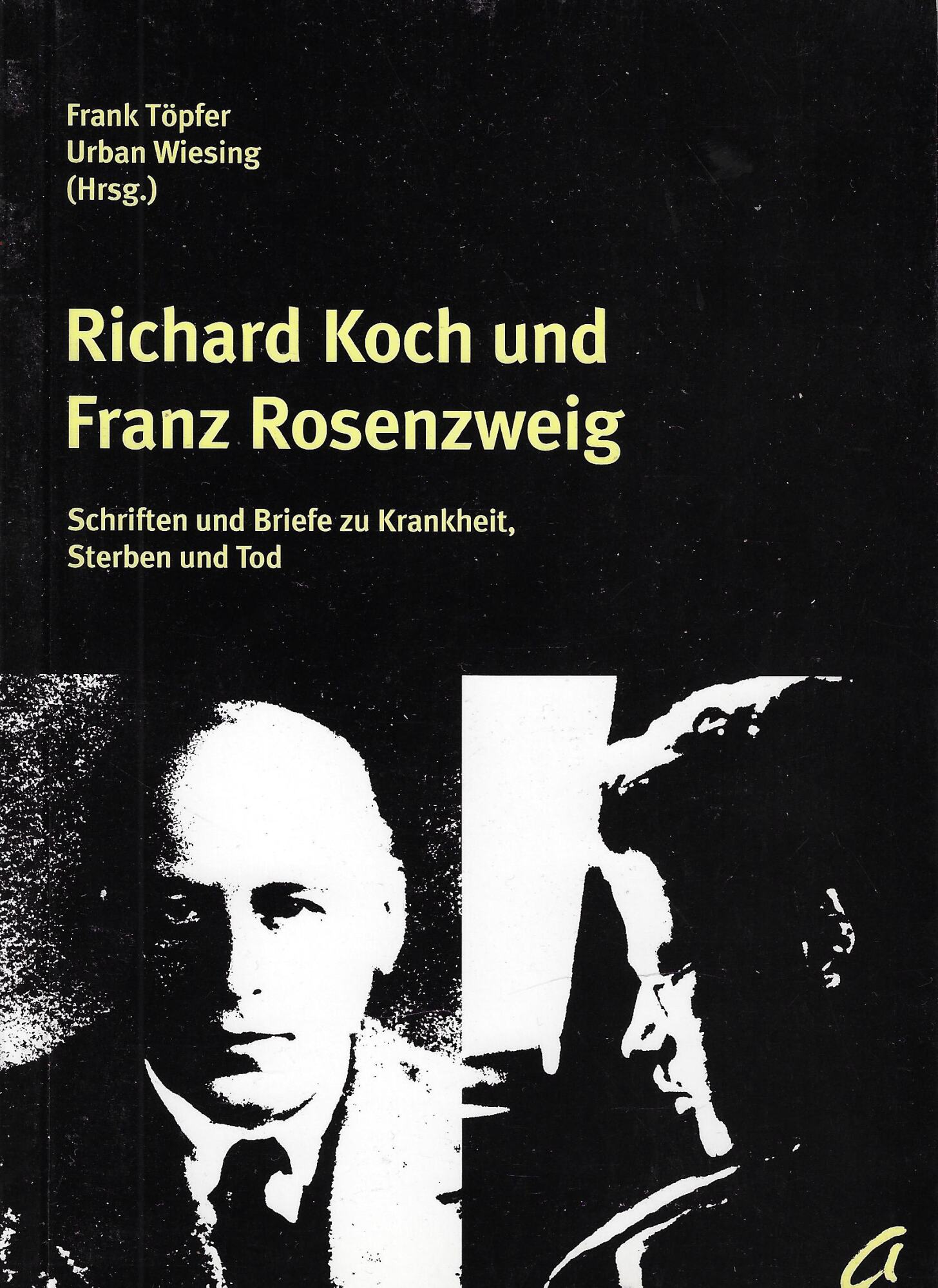 Richard Koch und Franz Rosenzwieg : Schriften und Briefe zu …