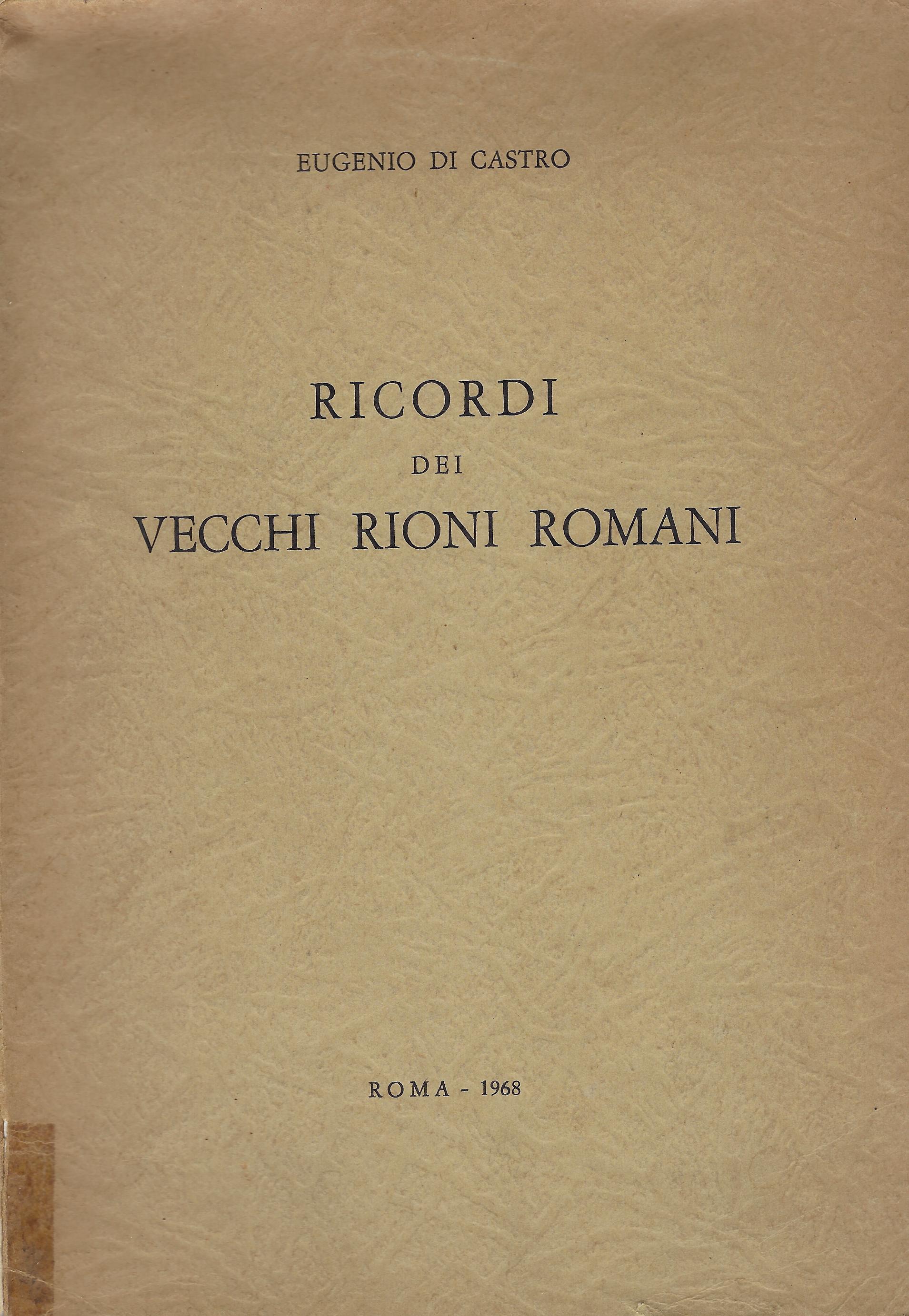 Ricordi dei vecchi rioni romani