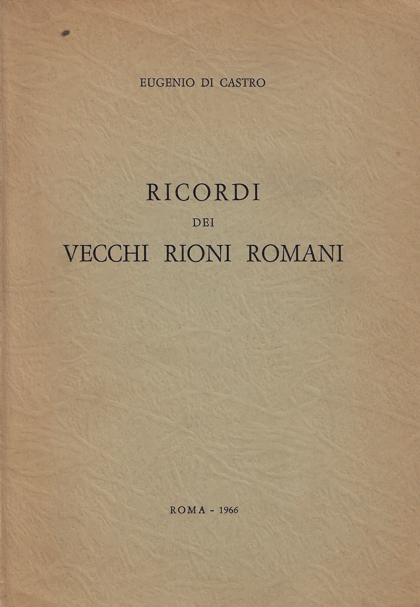 Ricordi dei vecchi rioni romani