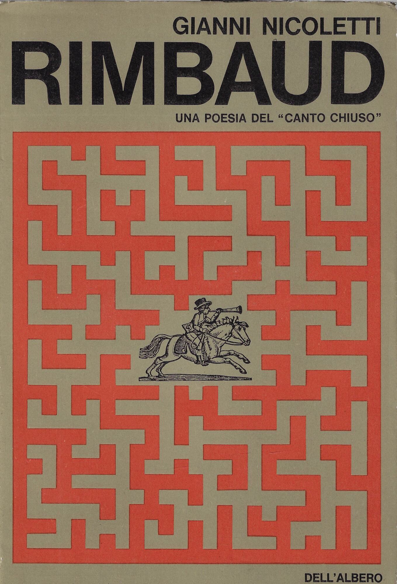Rimbaud : una poesia del canto chiuso