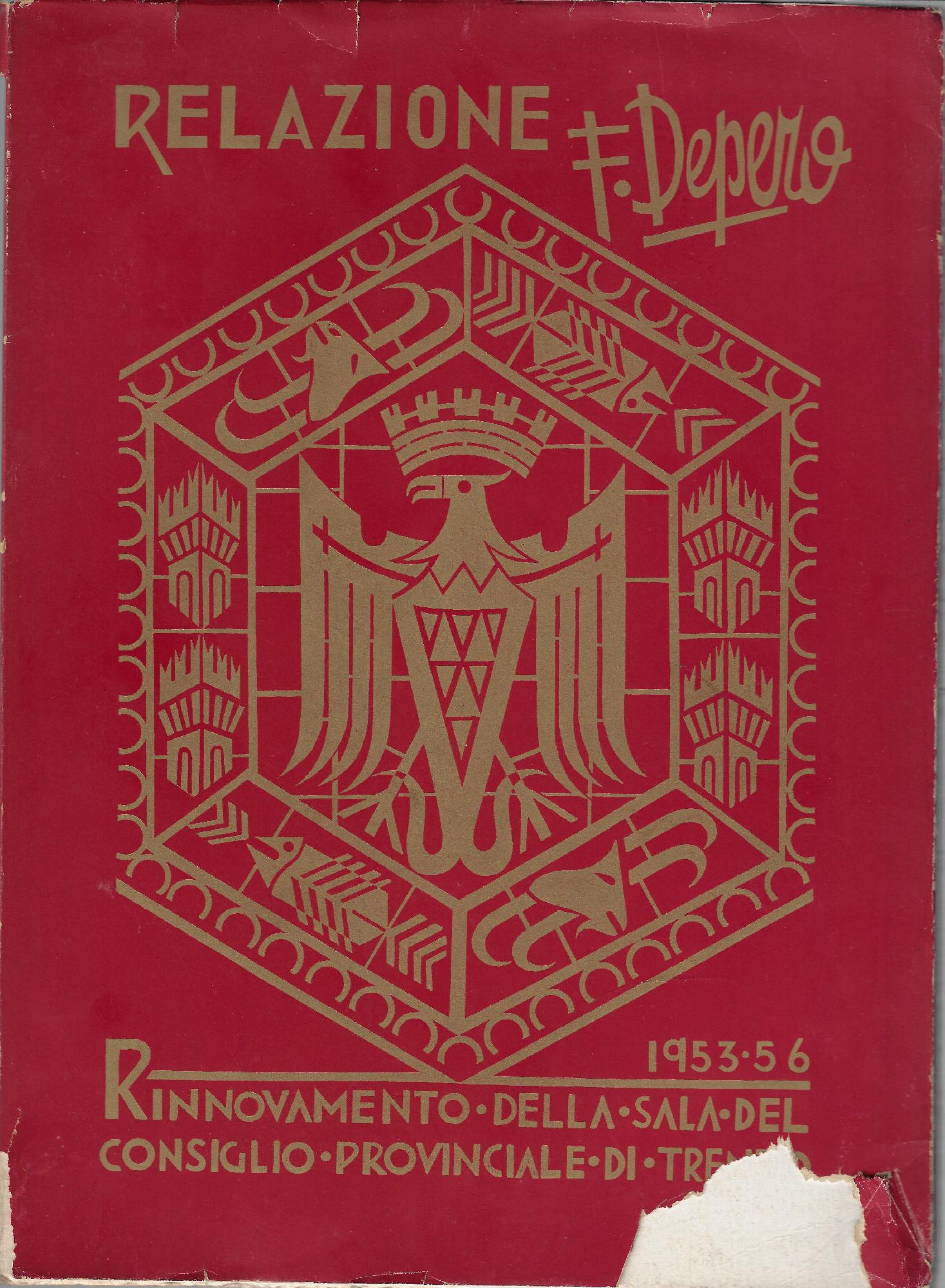 Rinnovamento della sala del Consiglio provinciale del maestro Fortunato Depero …