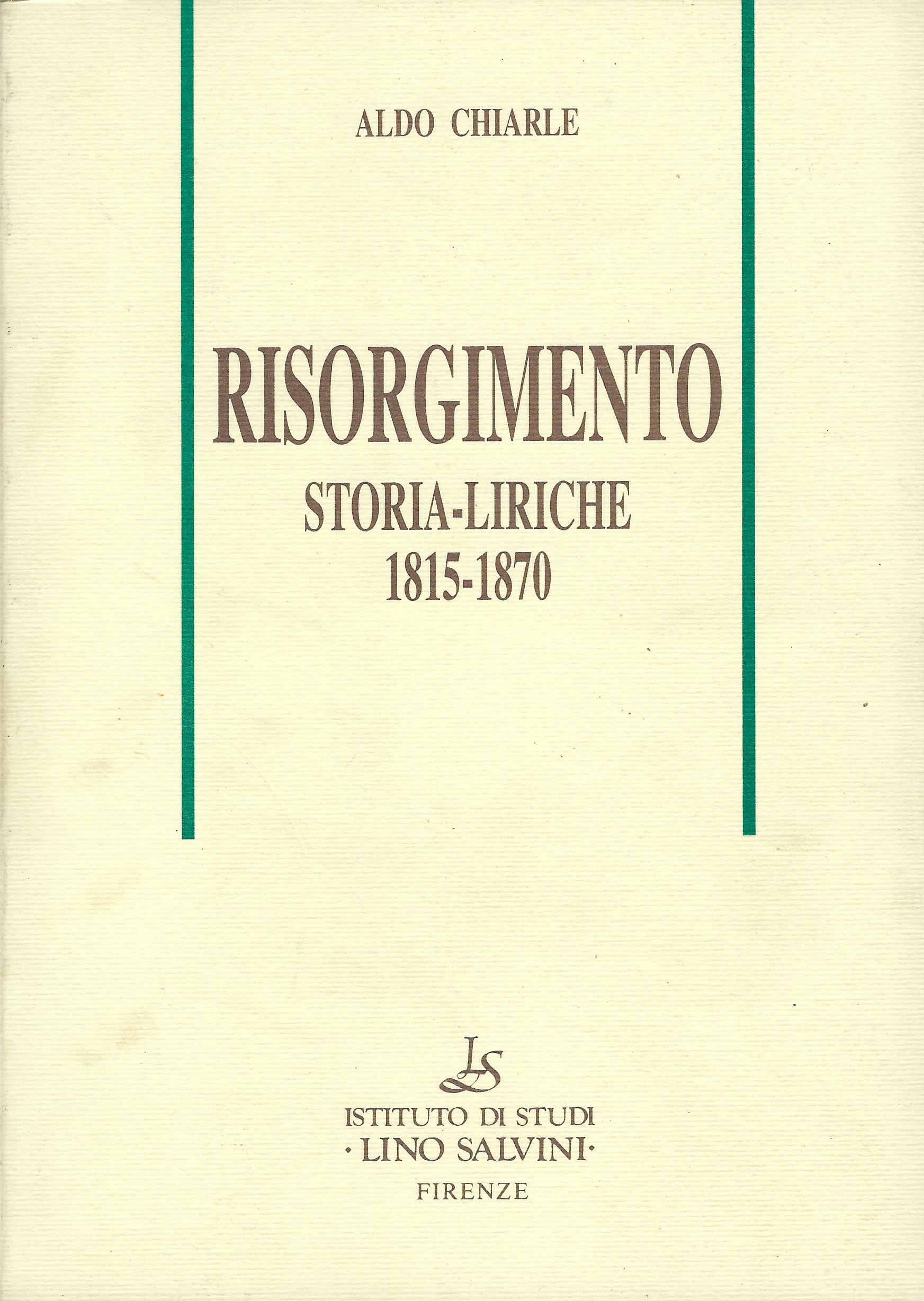 Risorgimento : storia-liriche 1815-1870