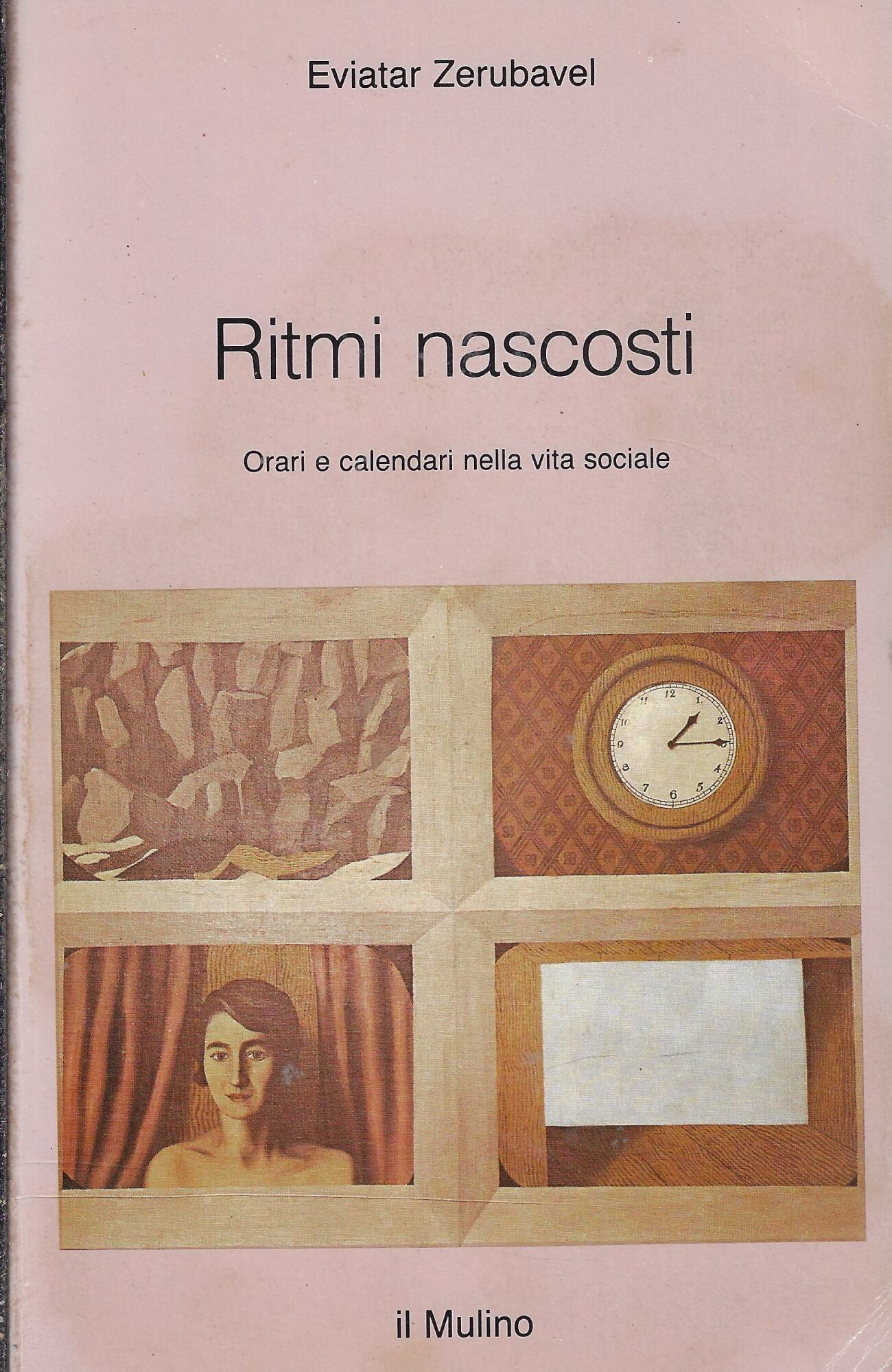 Ritmi nascosti : orari e calendari nella vita sociale