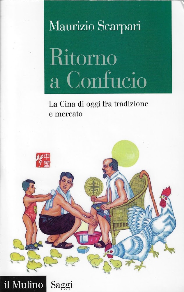 Ritorno a Confucio. La Cina di oggi fra tradizione e …