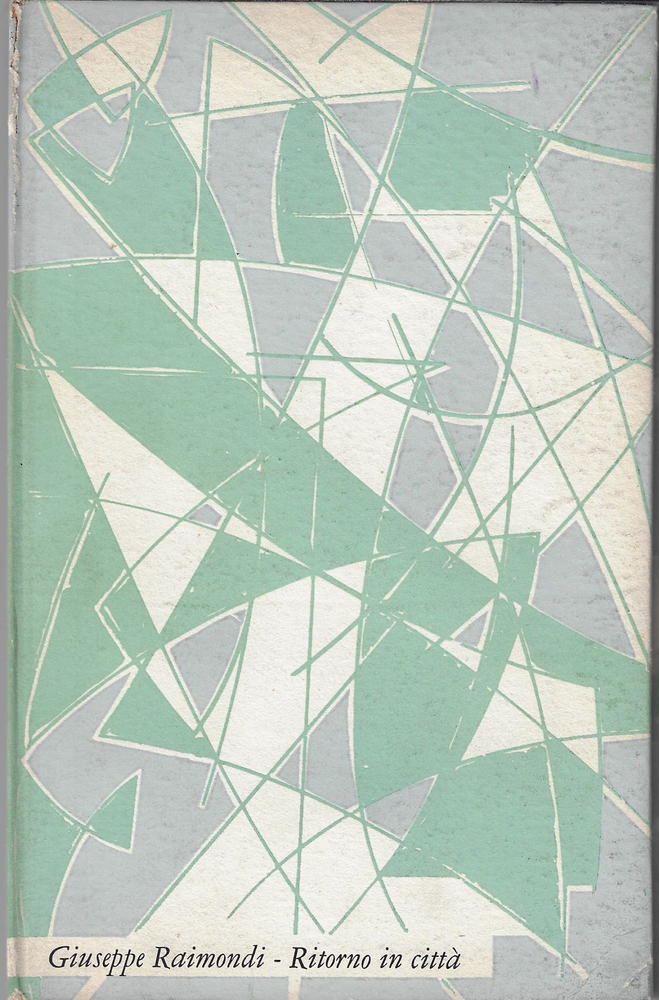 Ritorno in città : 8 capitoli e due canti del …