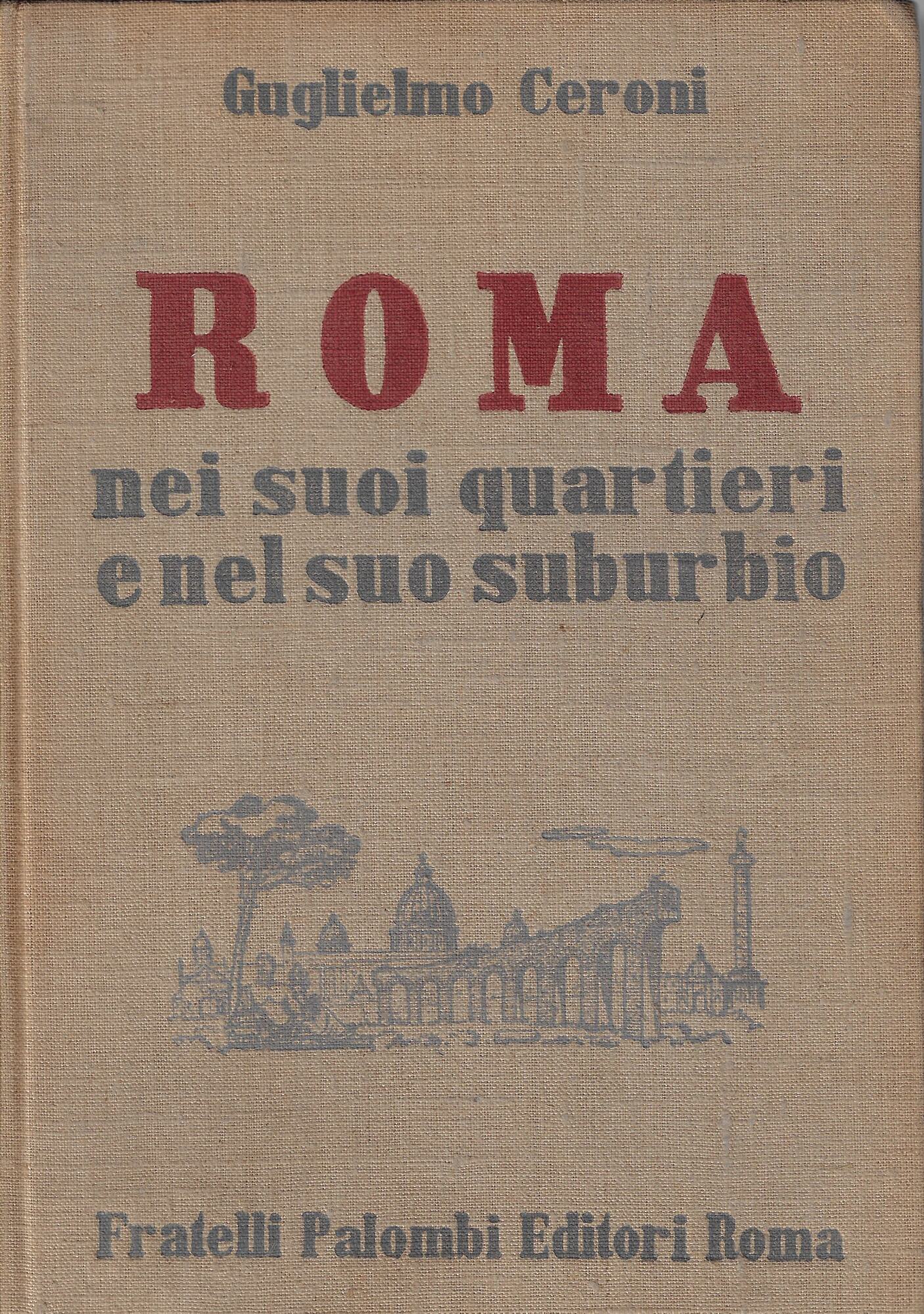 Roma nei suoi quartieri e nel suo suburbio