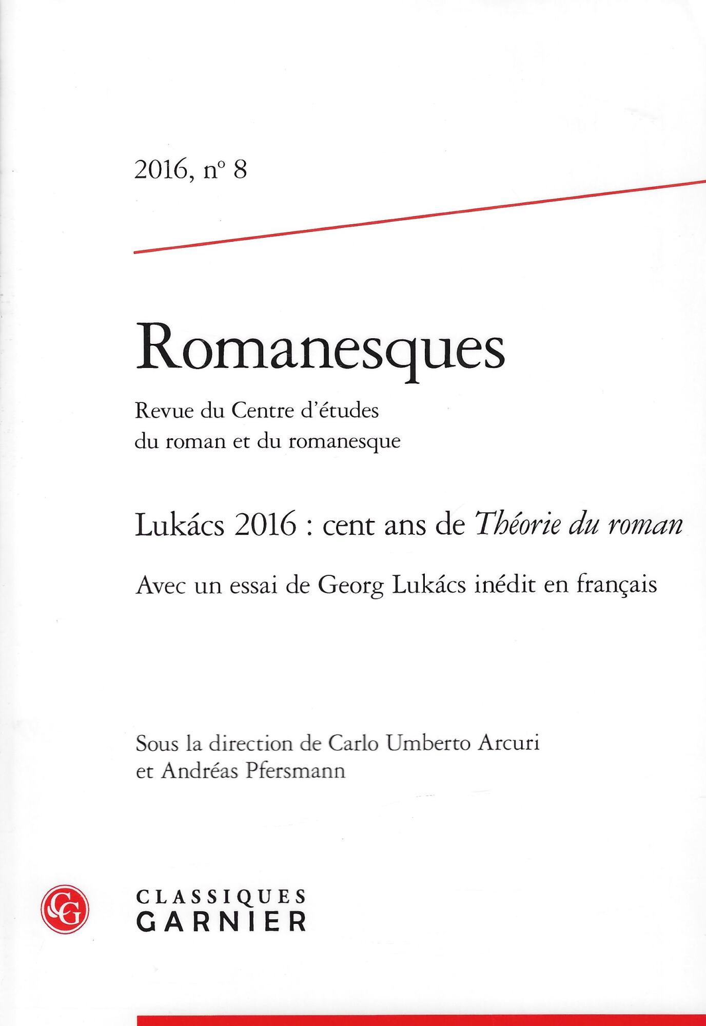 Romanesques 2016, n. 8: Lukacs 2016: cent ans de Théorie …