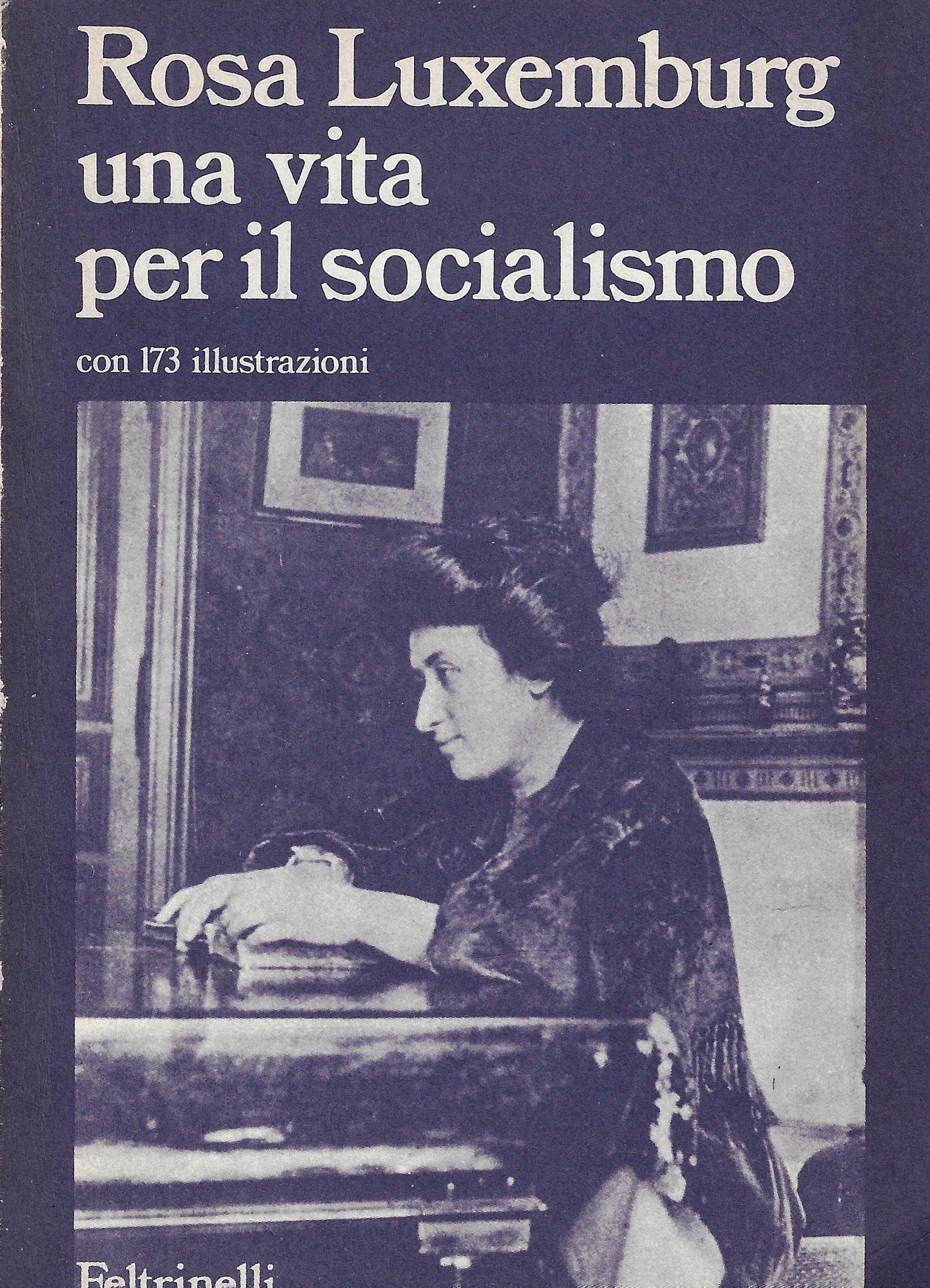 Rosa Luxemburg, una vita per il socialismo