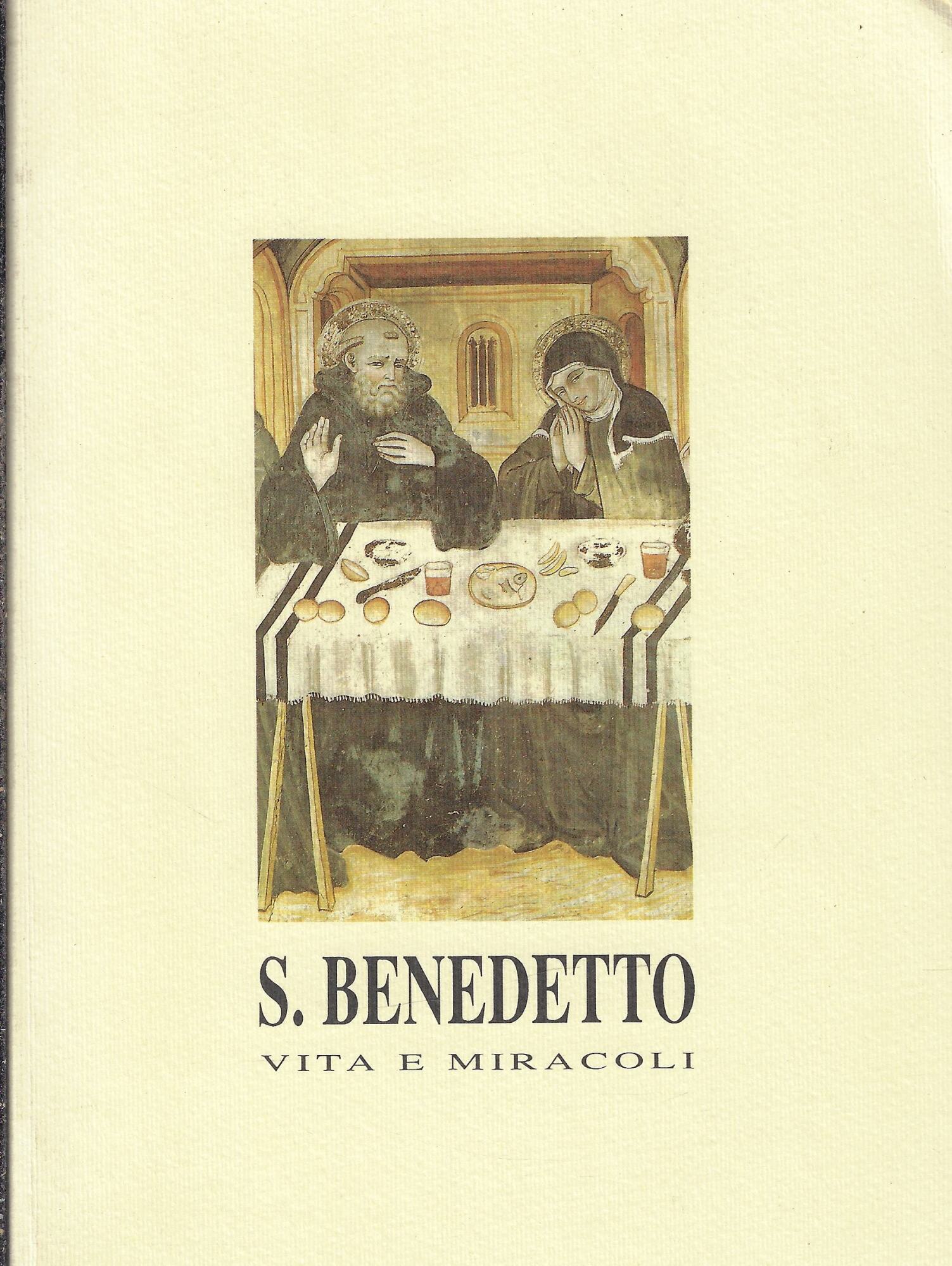 S. Benedetto, vita e miracoli